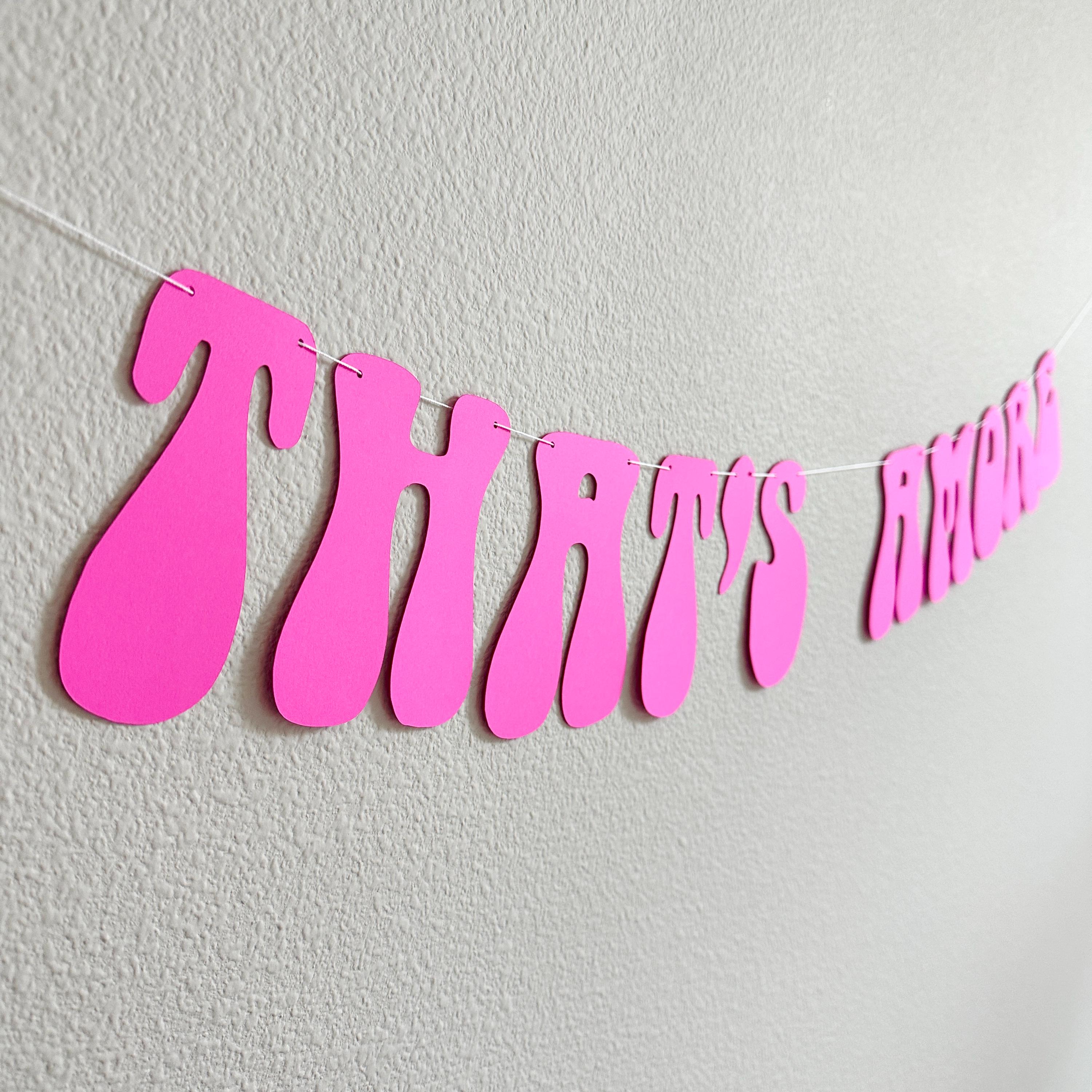 That&#39;s Amore, Fuchsia That&#39;s Amore Banner, That&#39;s Amore Decorations, Fuchsia Wedding Decorations, Bachelorette Decorations, Wedding Backdrop