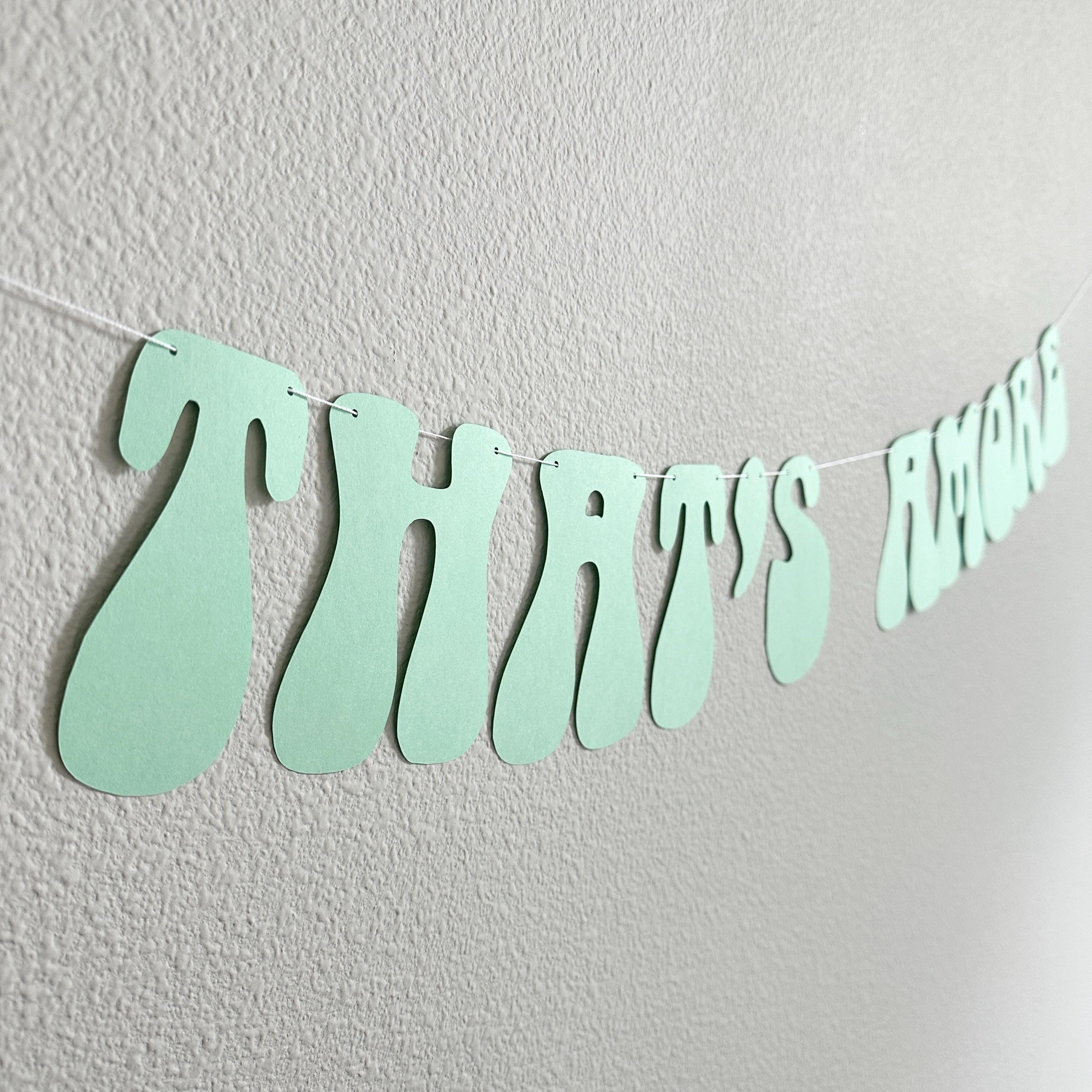 That&#39;s Amore, Mint That&#39;s Amore Banner, That&#39;s Amore Decorations, Mint Wedding Decorations, Bachelorette Decorations, Wedding Backdrop