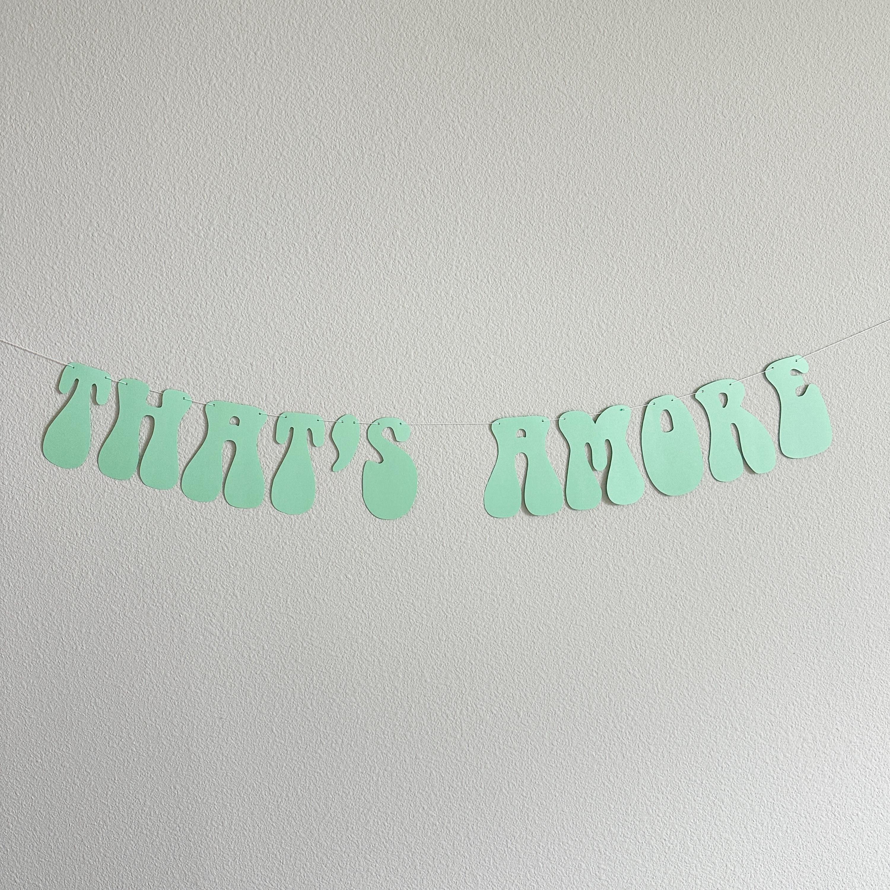 That&#39;s Amore, Mint That&#39;s Amore Banner, That&#39;s Amore Decorations, Mint Wedding Decorations, Bachelorette Decorations, Wedding Backdrop