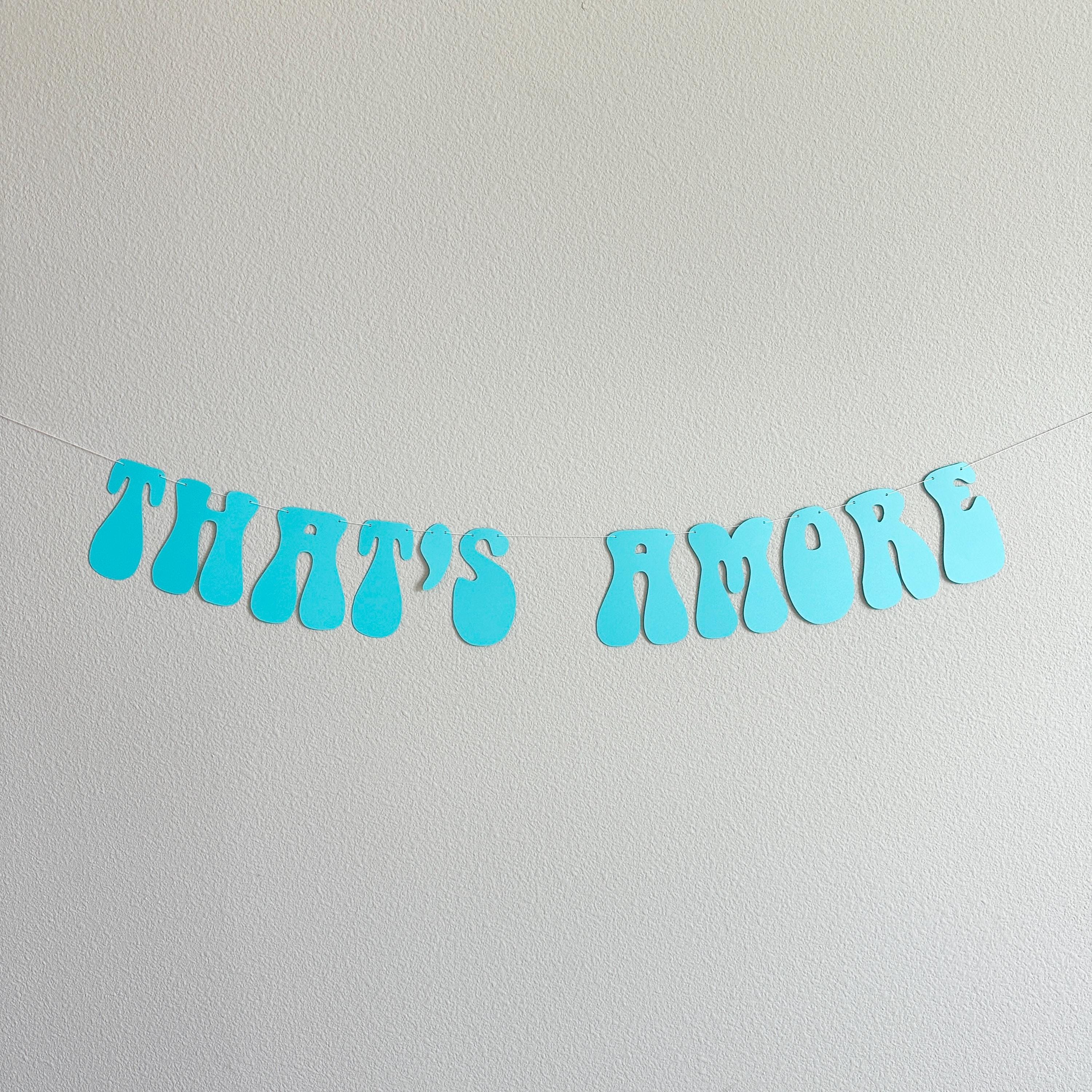 That&#39;s Amore, Aqua That&#39;s Amore Banner, That&#39;s Amore Decorations, Aqua Wedding Decorations, Bachelorette Decorations, Wedding Backdrop