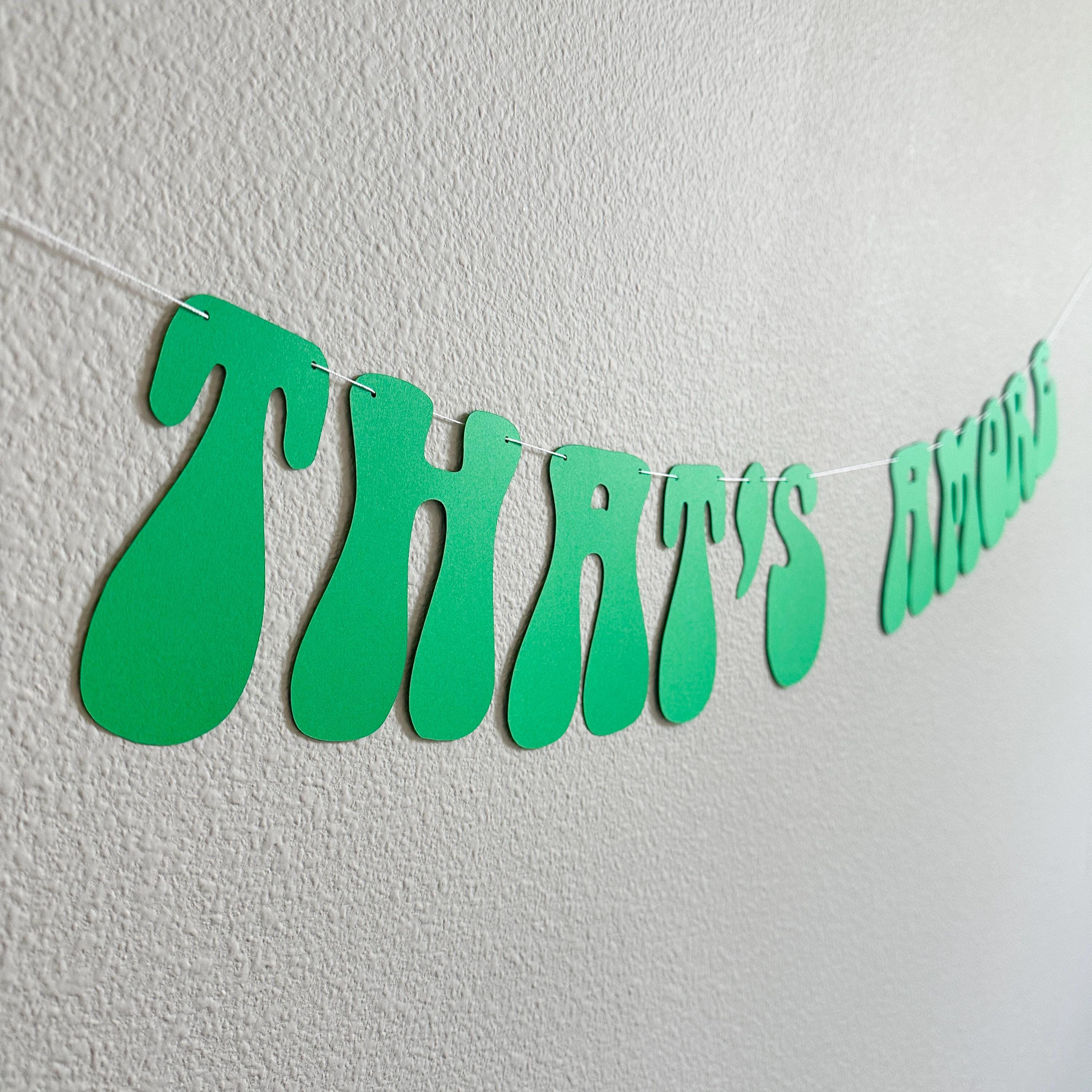 That&#39;s Amore, Green That&#39;s Amore Banner, That&#39;s Amore Decorations, Green Wedding Decorations, Bachelorette Decorations, Wedding Backdrop