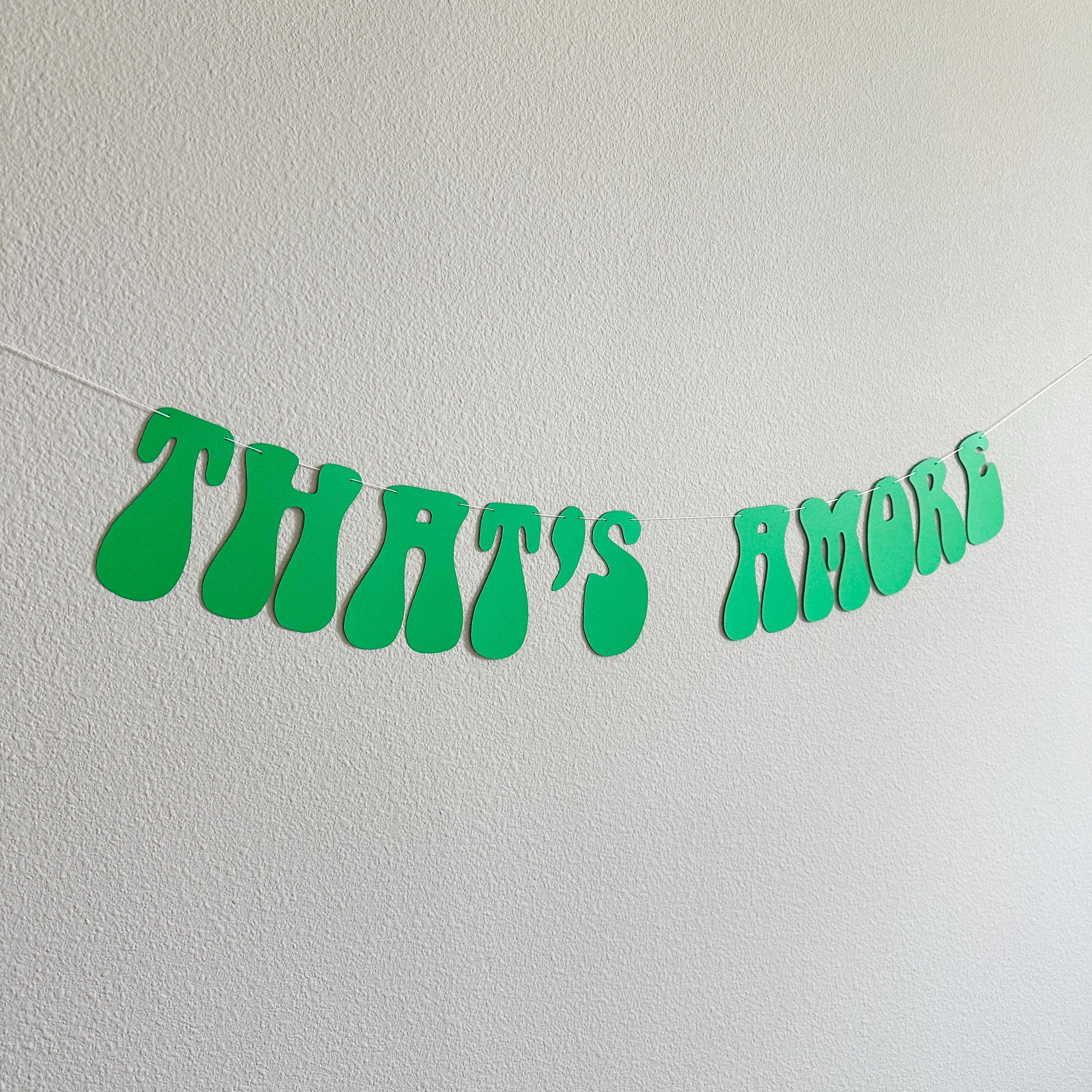 That&#39;s Amore, Green That&#39;s Amore Banner, That&#39;s Amore Decorations, Green Wedding Decorations, Bachelorette Decorations, Wedding Backdrop