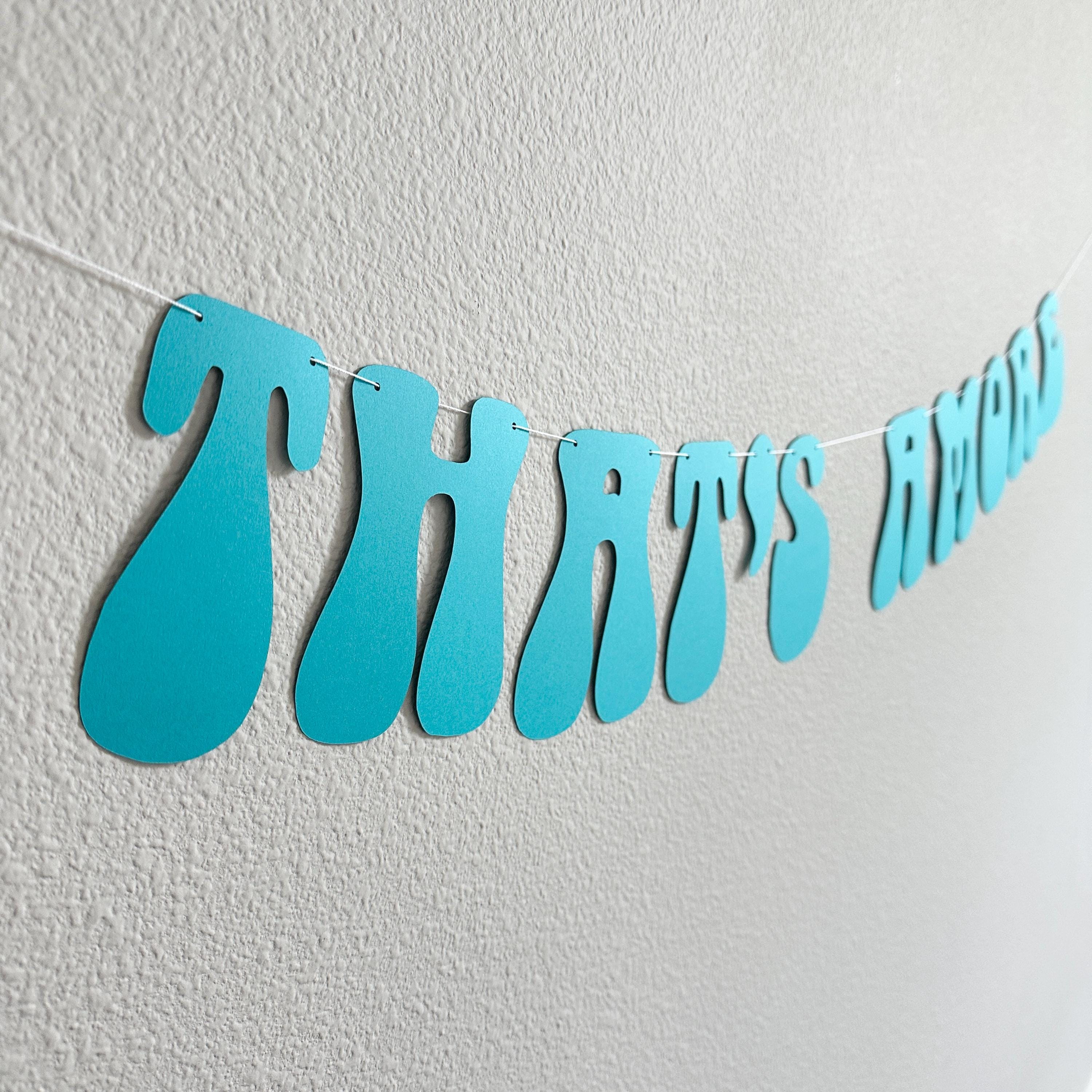 That&#39;s Amore, Teal That&#39;s Amore Banner, That&#39;s Amore Decorations, Teal Wedding Decorations, Bachelorette Decorations, Wedding Backdrop