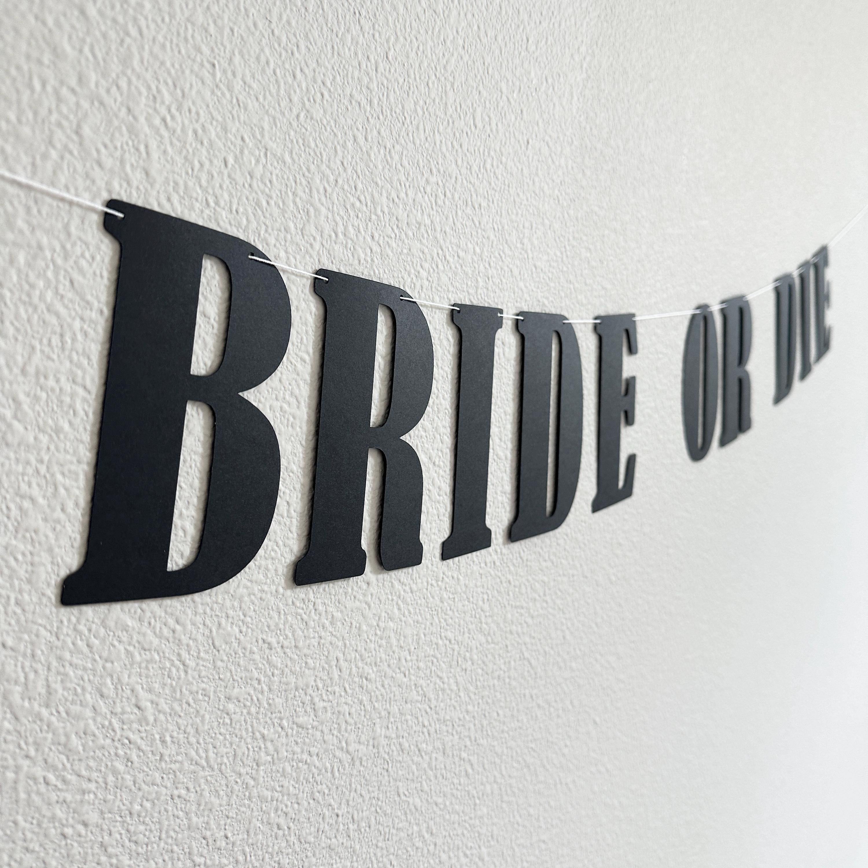 Bride Or Die, Bride Or Die Banner, Bride Or Die Decorations, Halloween Themed Bachelorette Party, October Bridal Shower Ideas