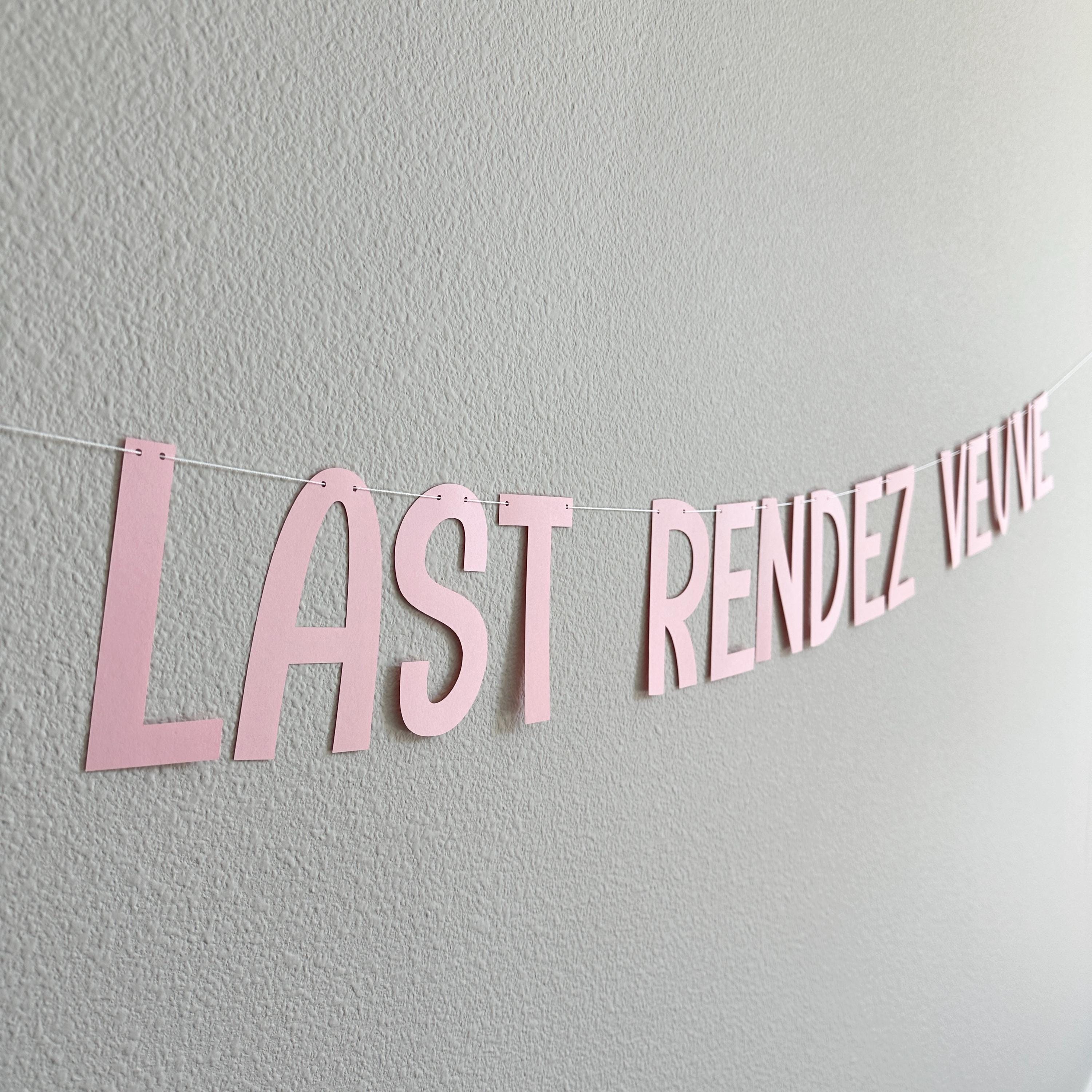 Last Rendez Veuve, Last Rendez Veuve Banner, Last Rendez Veuve Decorations, Bachelorette Party Decorations