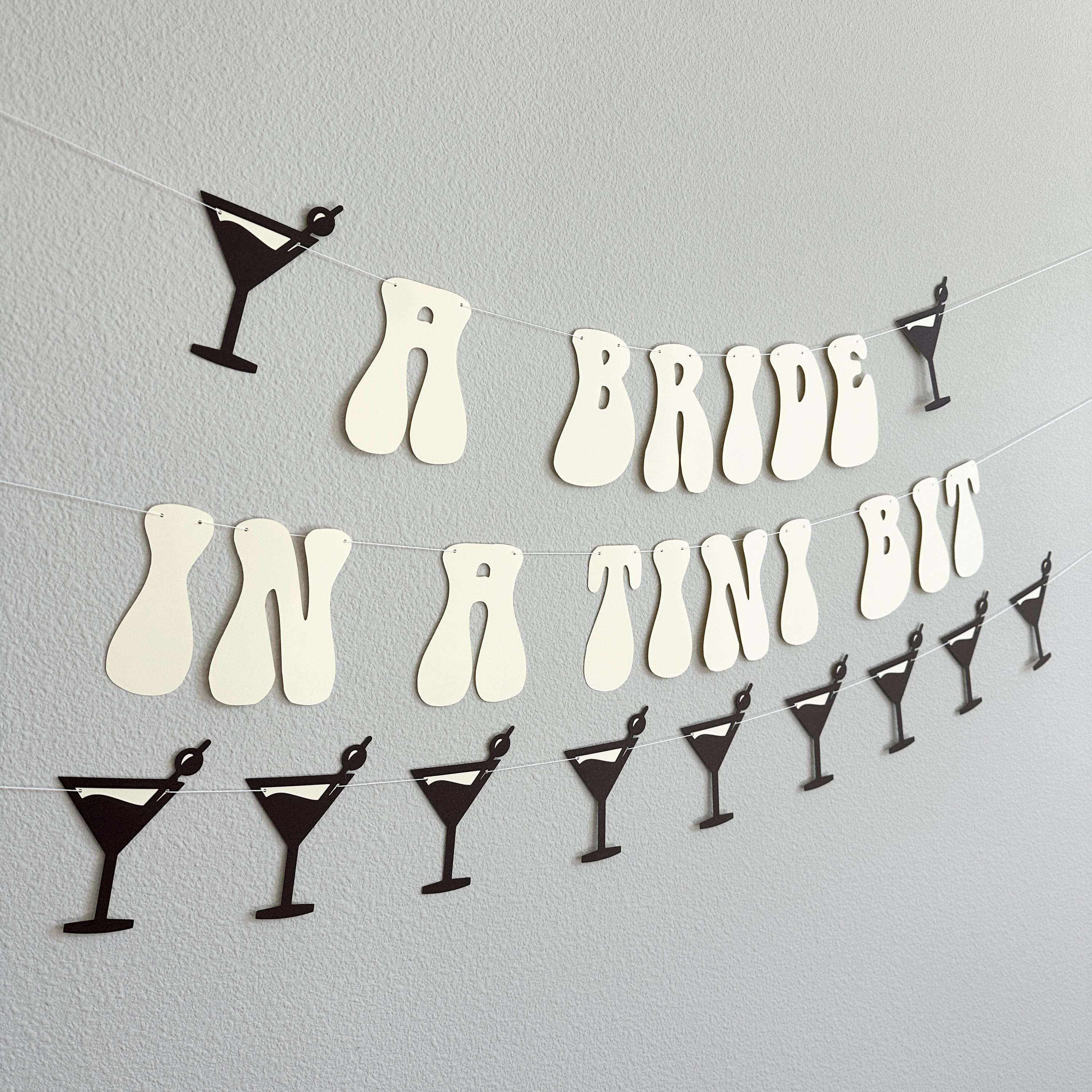 A Bride In A Tini Bit, Espresso Martini Themed Bachelorette Party Banner, A Bride In A Tini Bit Banner, Espresso Martini Bride
