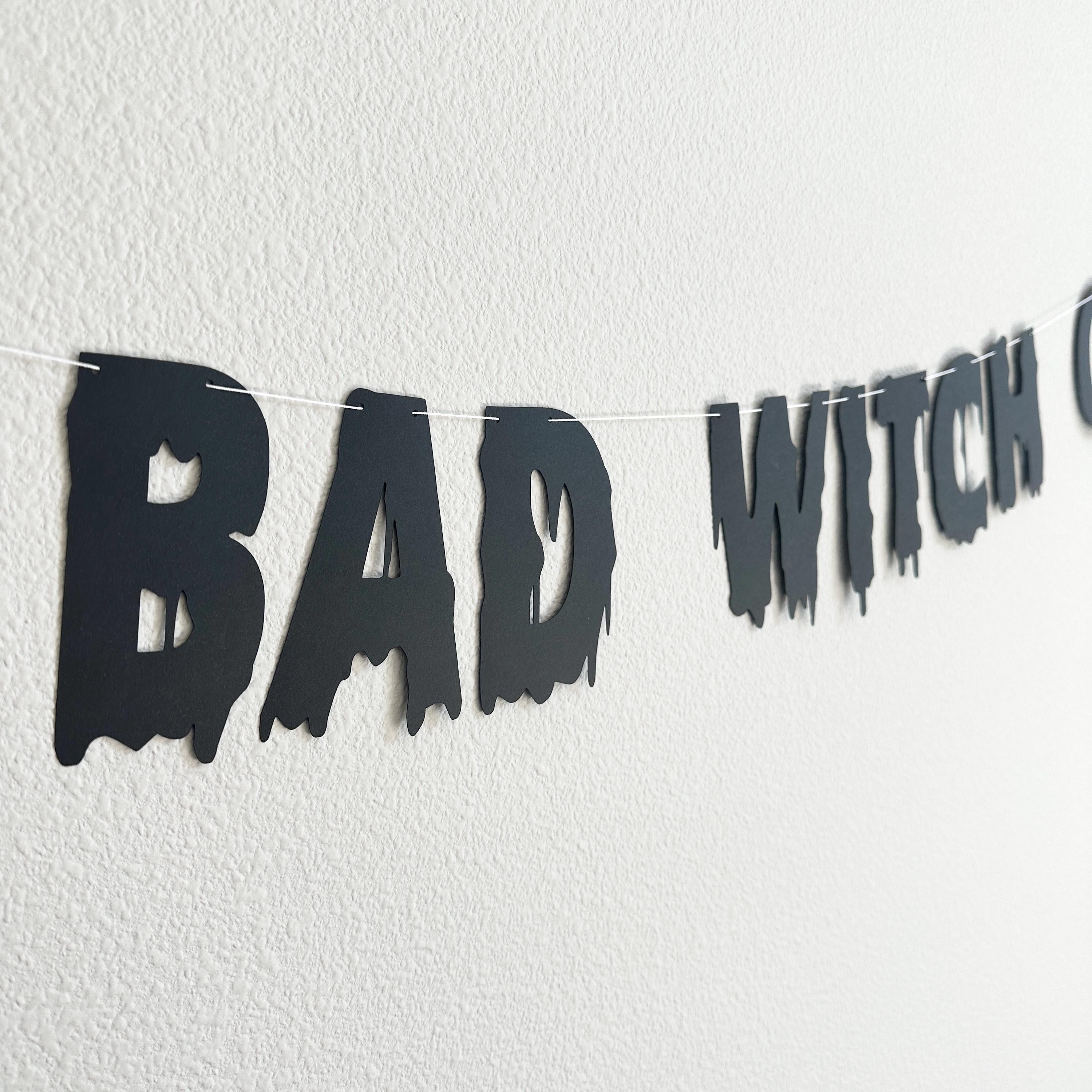 It&#39;s Bad Witch O&#39;clock, Bad Witch Decorations, Halloween Banner, Halloween Decorations, Bad Witch Halloween Decorations