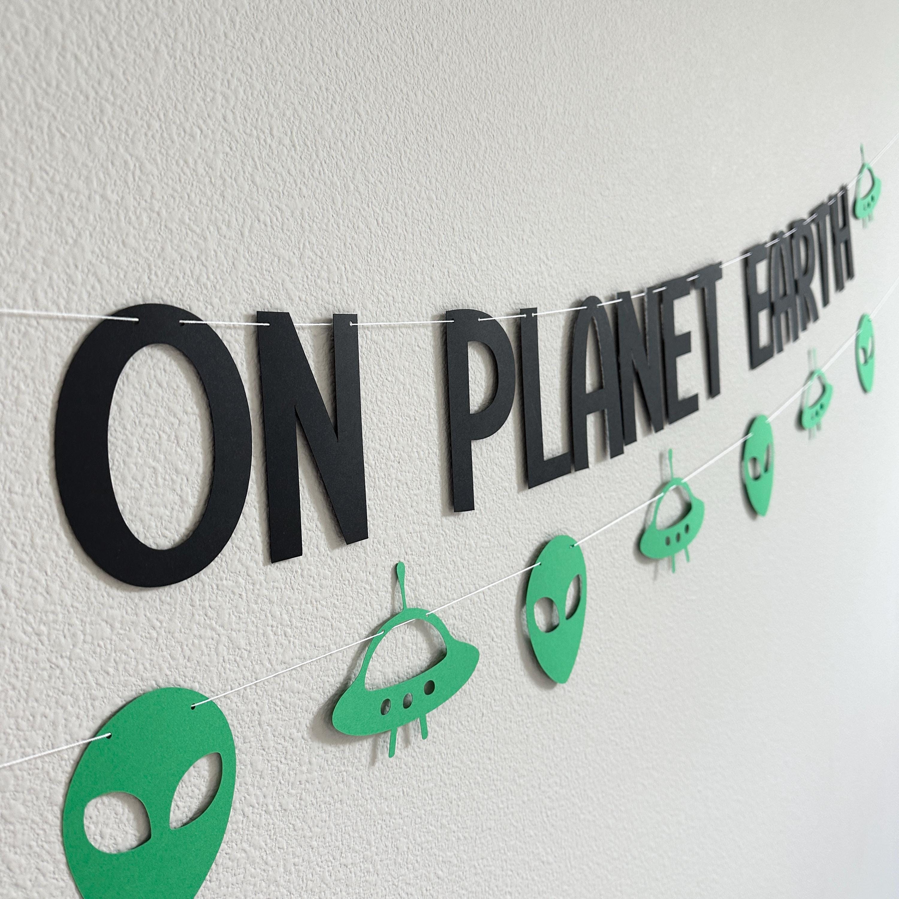 1 Year On Planet Earth, Alien Themed 1st birthday Decorations, 1st Birthday Theme Ideas, Alien 1st Birthday, Outerspace 1st Birthday Party