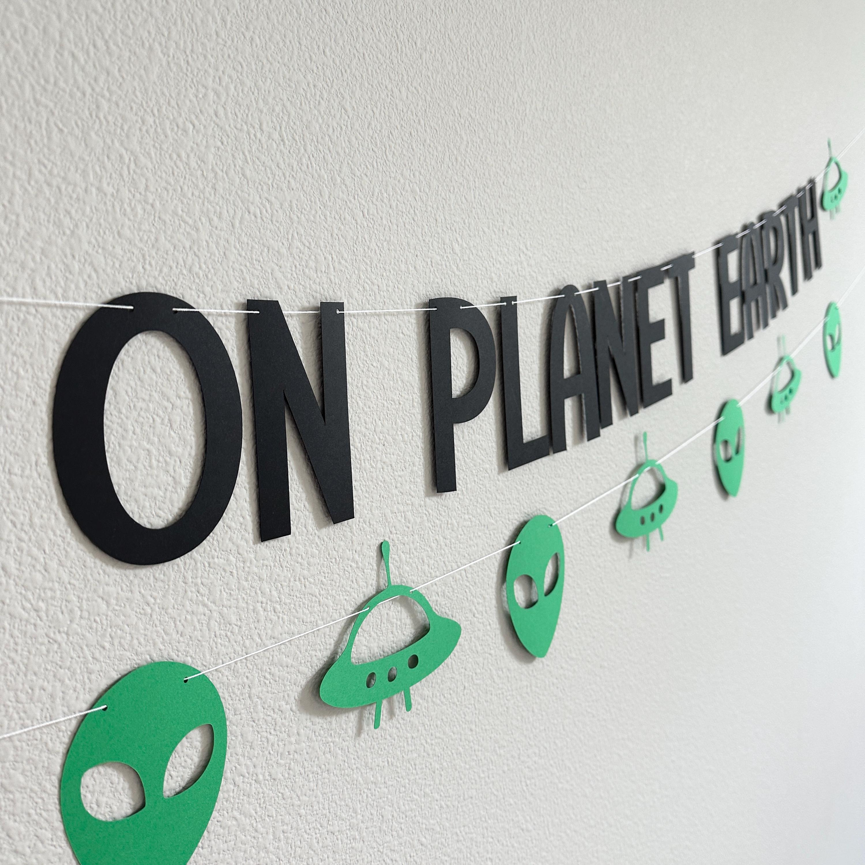 1 Year On Planet Earth, Alien Themed 1st birthday Decorations, 1st Birthday Theme Ideas, Alien 1st Birthday, Outerspace 1st Birthday Party