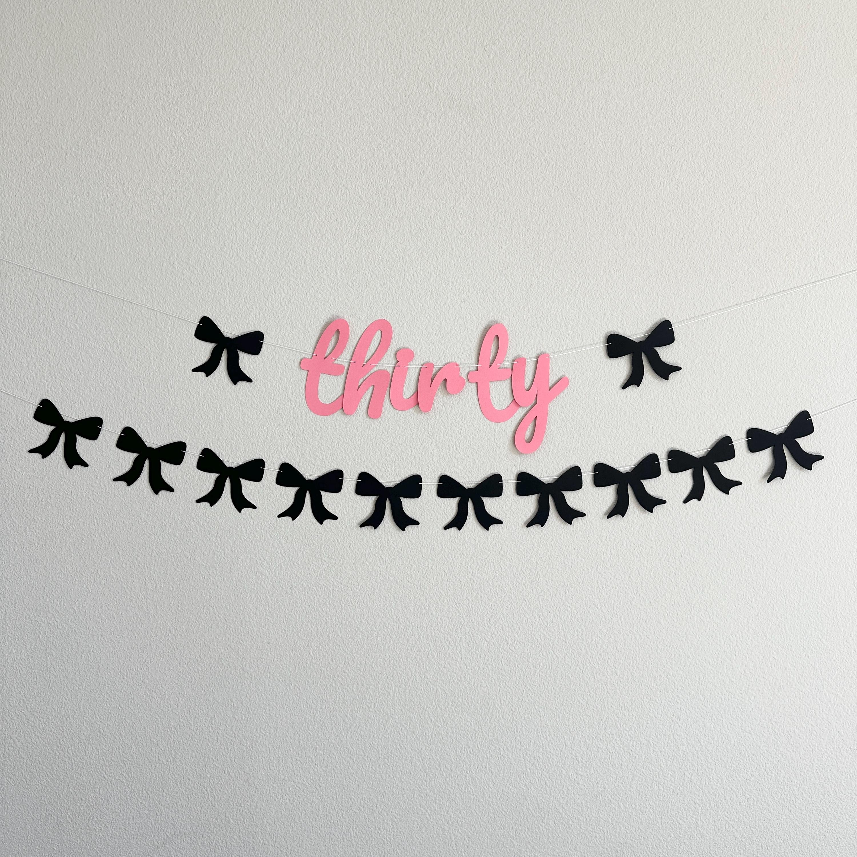 Thirty, 30th Birthday Decorations, Coquette 30th Birthday, Bow Themed Birthday Banner, Thirty Birthday Banner