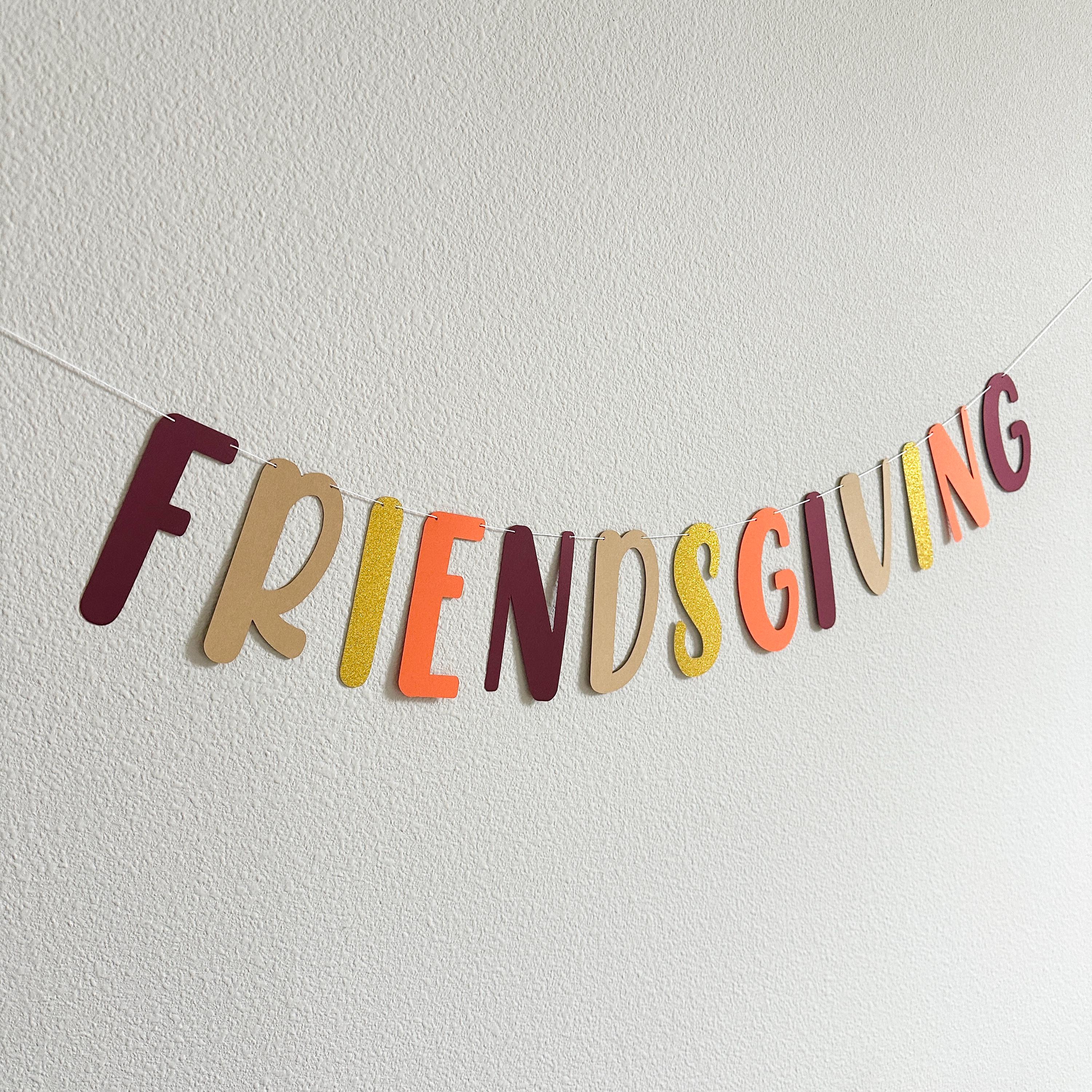 Friendsgiving, Friendsgiving Banner, Friendsgiving Decorations, Friendsgiving Backdrop, Friendsgiving Ideas, Friendsgiving Party