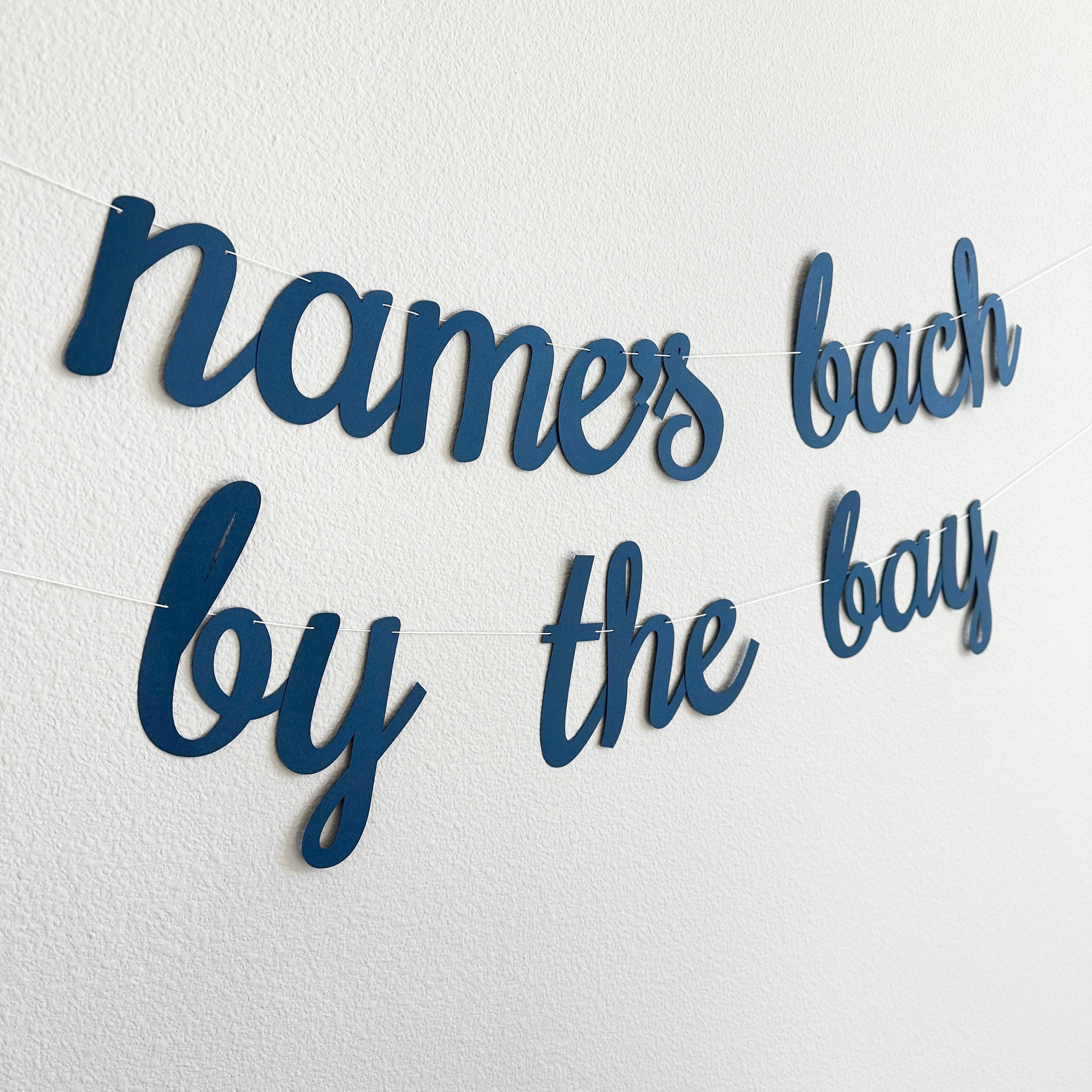 Bach By The Bay, Bay Bachelorette Decorations, Name&#39;s Bach By The Bay Banner, Bay Themed Bachelorette Party, Bachelorette Theme Ideas