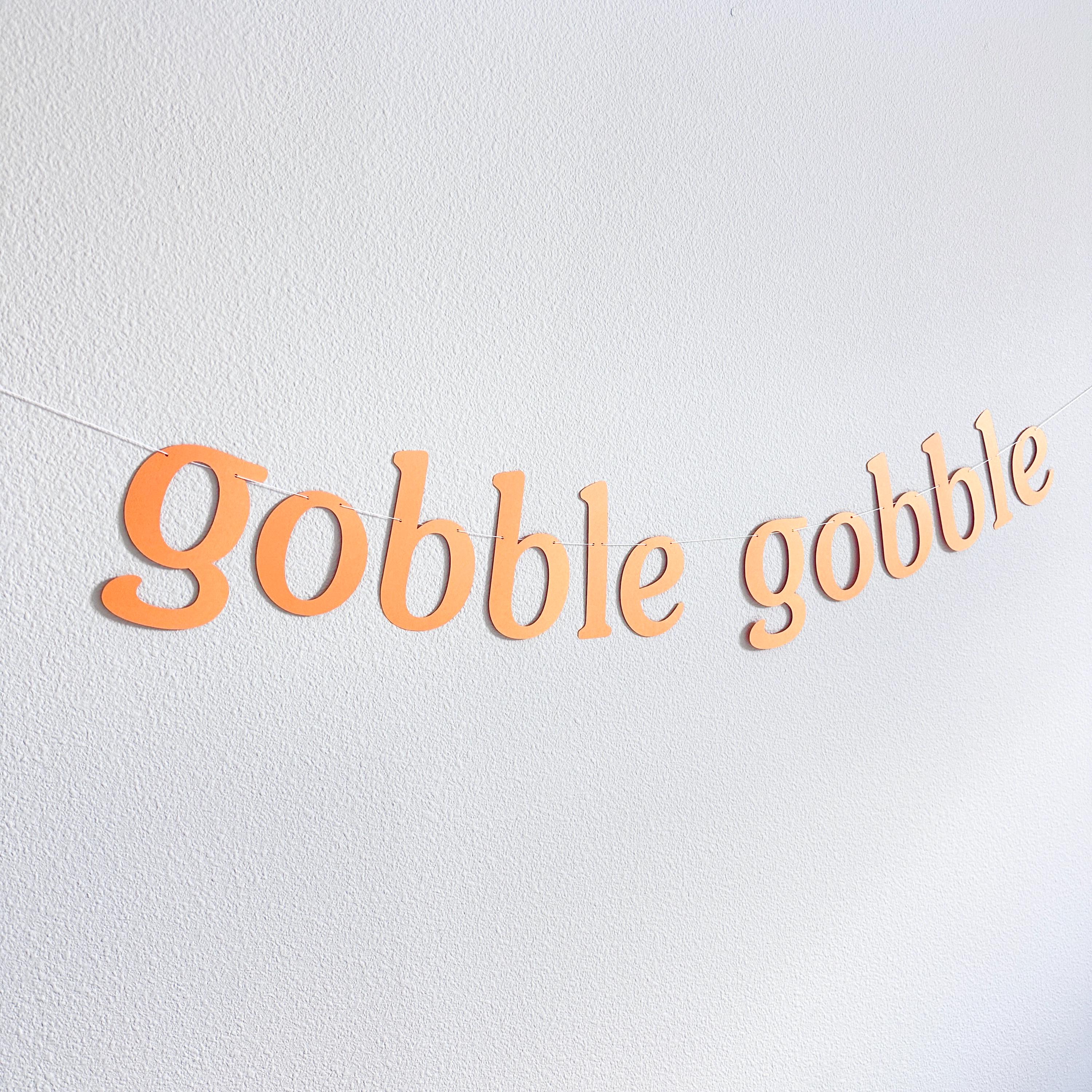 Gobble Gobble, Gobble Gobble Banner, Gobble Gobble Decorations, Thanksgiving Backdrop, Thanksgiving 2024 Designs