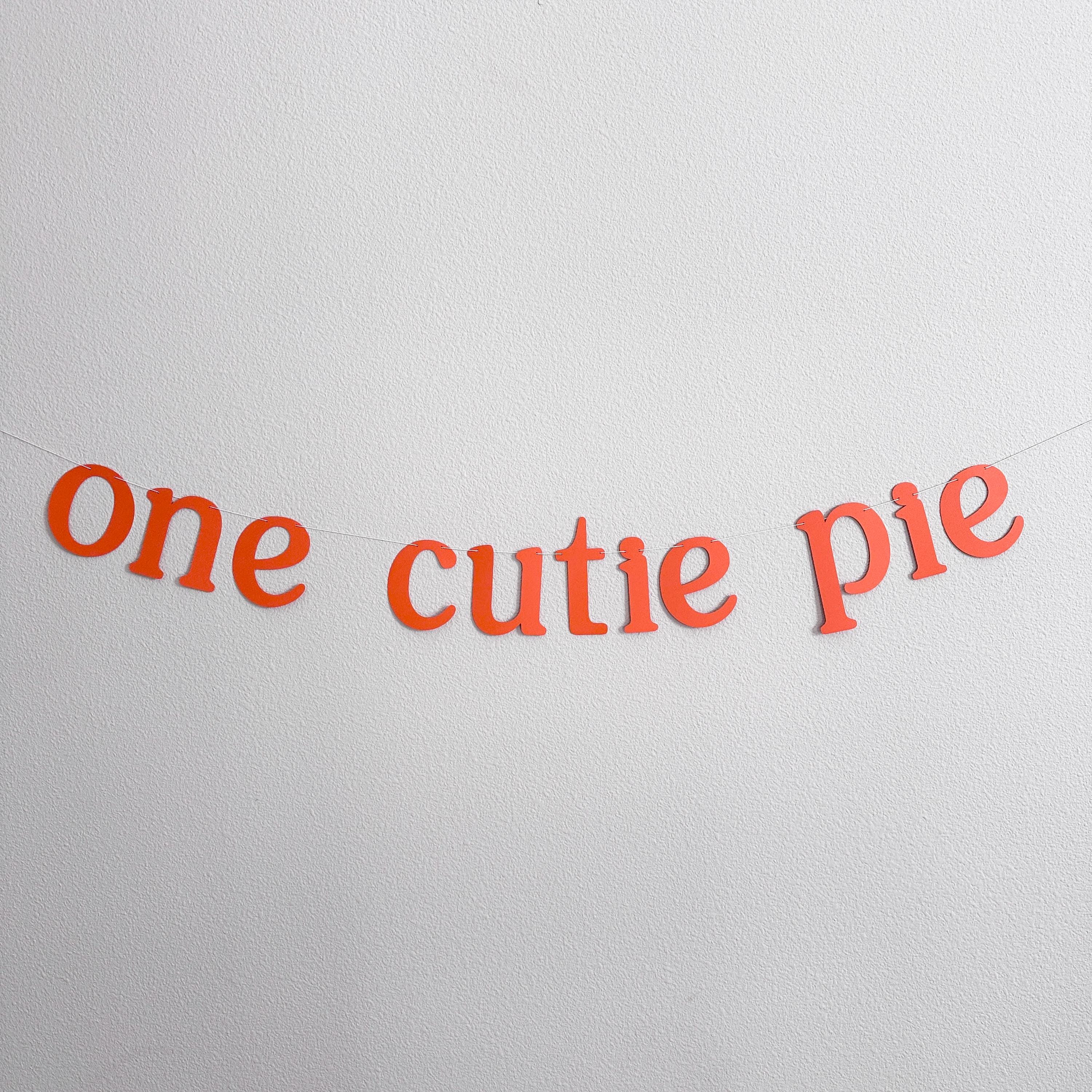 One Cutie Pie, One Cutie Pie Banner, Fall Themed Birthday Banner, Fall Baby Shower, November Birthday Theme Ideas, One Cutie Pie Theme