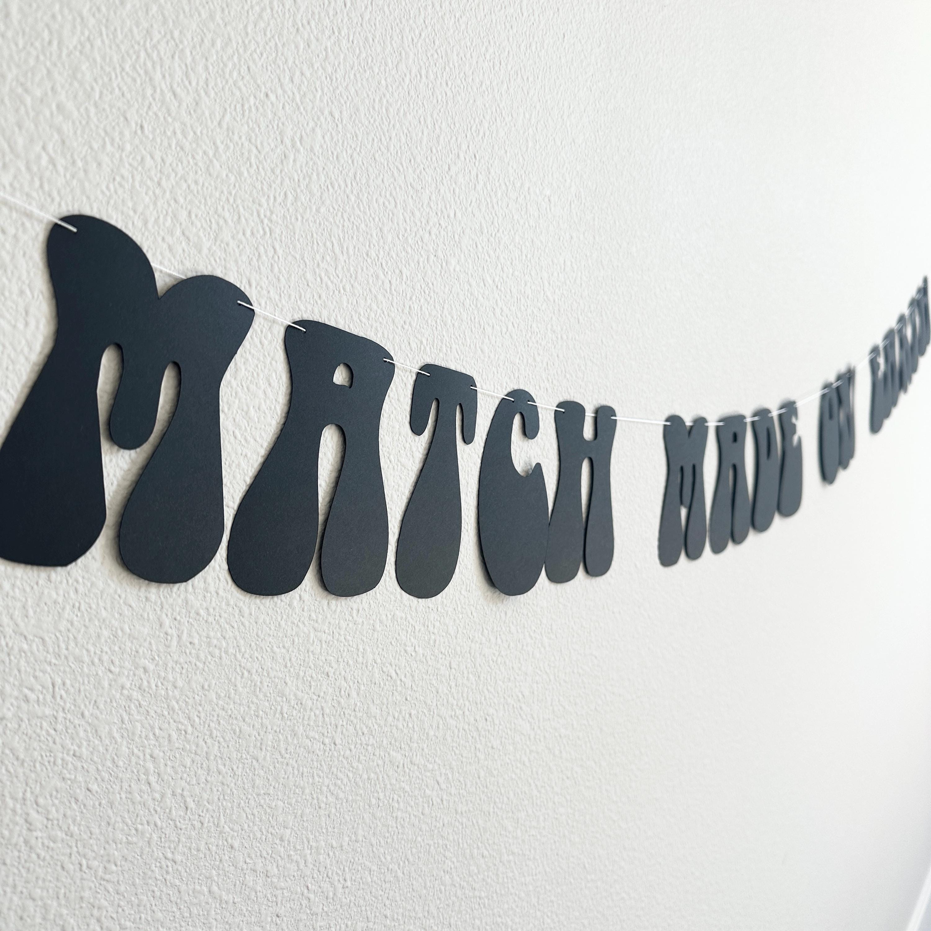 Match Made On Earth, Match Made On Earth Banner Decorations, Wedding Decorations, Bridal Shower, Engagement Party Decorations