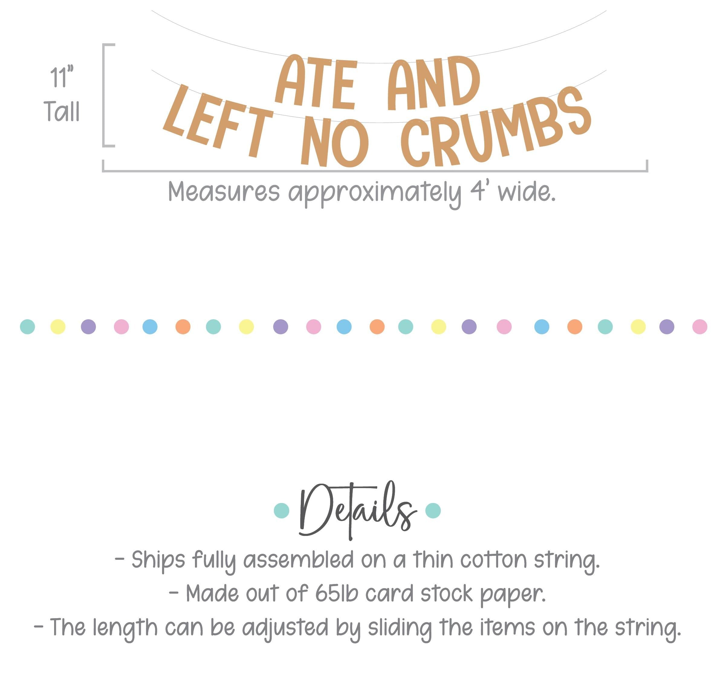 Ate And Left No Crumbs, Ate And Left No Crumbs Banner, Thanksgiving Decorations, Funny Thanksgiving Banner