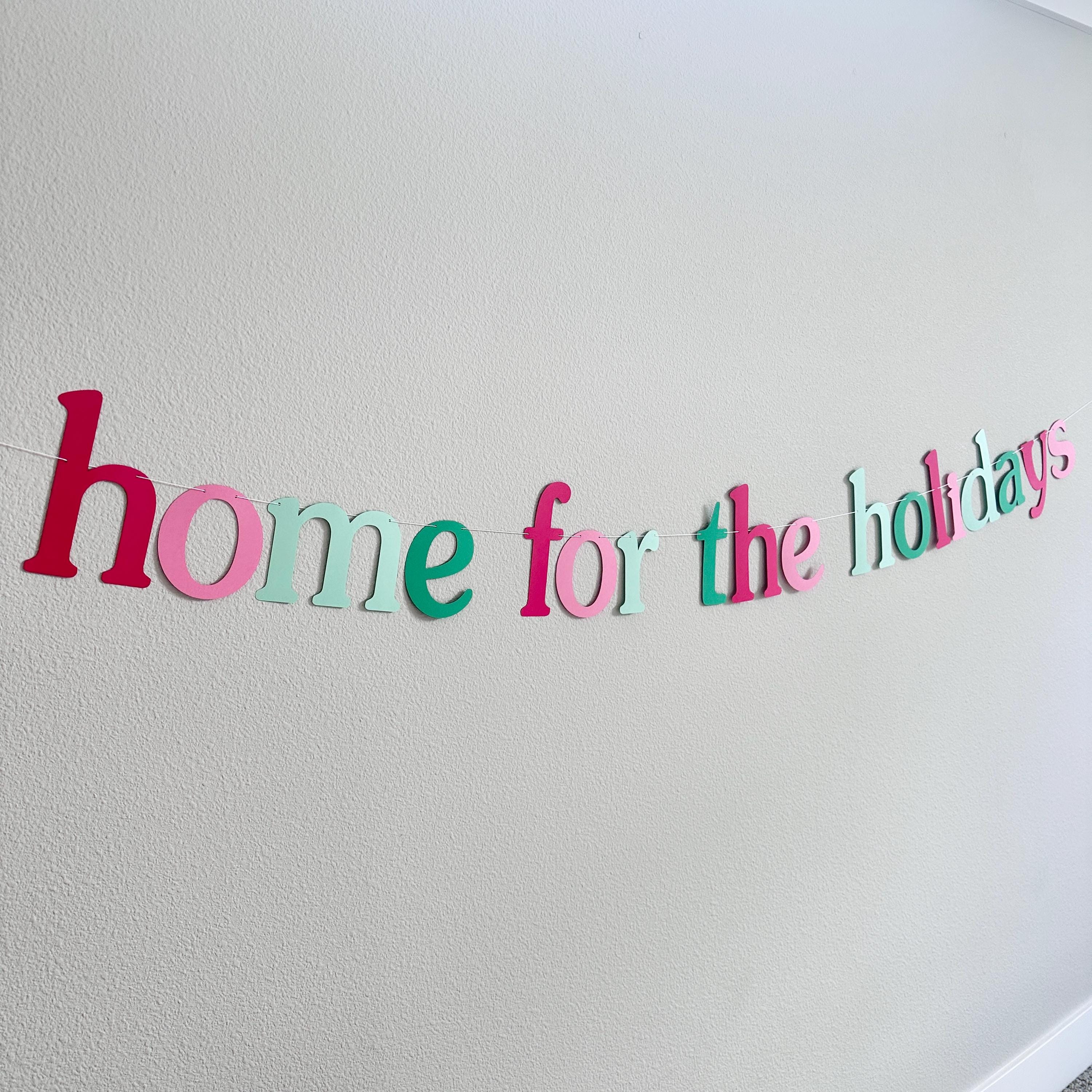 Home For The Holidays, Holiday Party Banner, Christmas Homecoming Decorations, Home For The Holidays Banner, Holiday Party Celebration