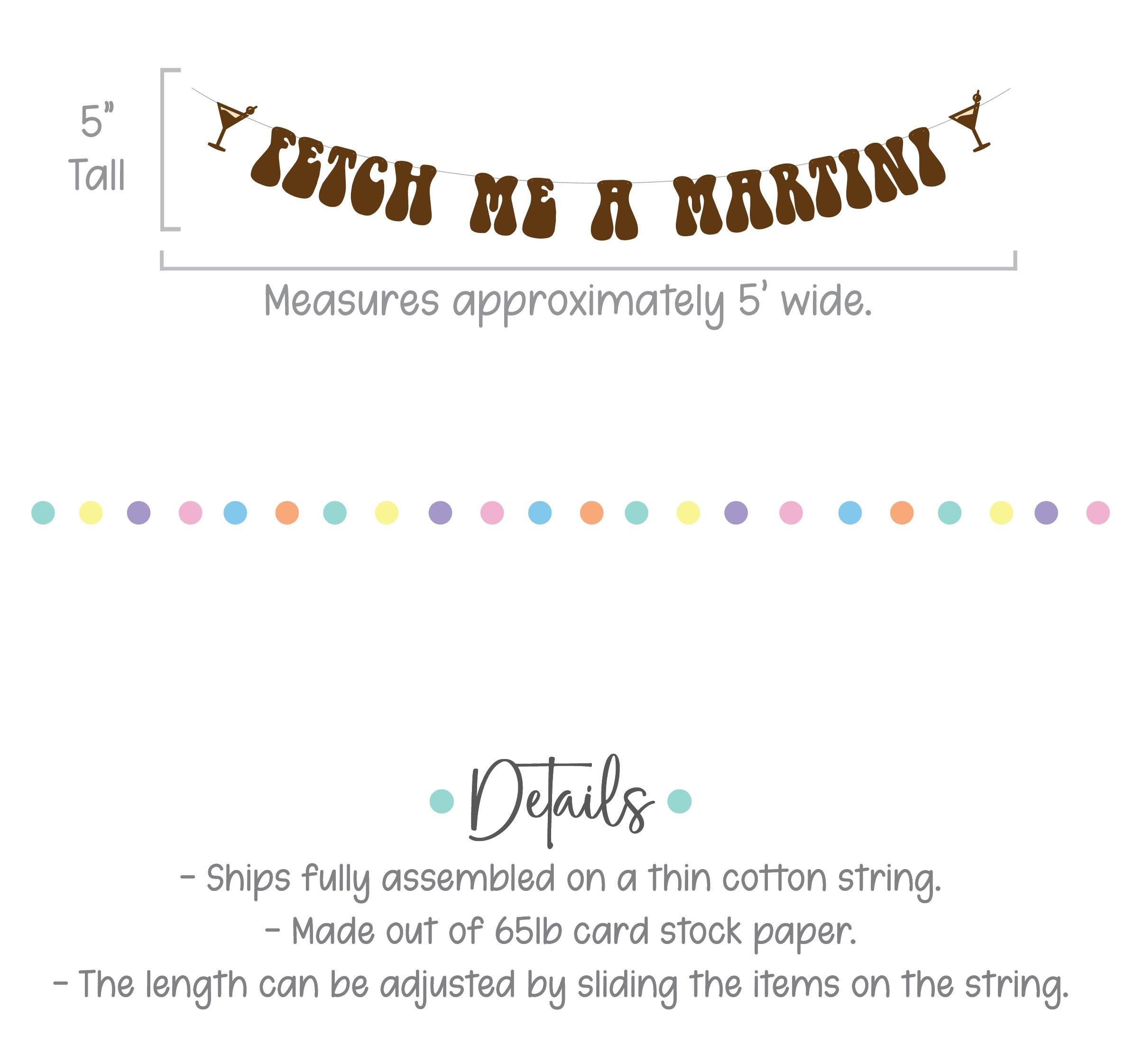 Fetch Me A Martini, Martini Decorations, Martini Themed Party Banner, Martini Backdrop, Martini Birthday Party Decorations