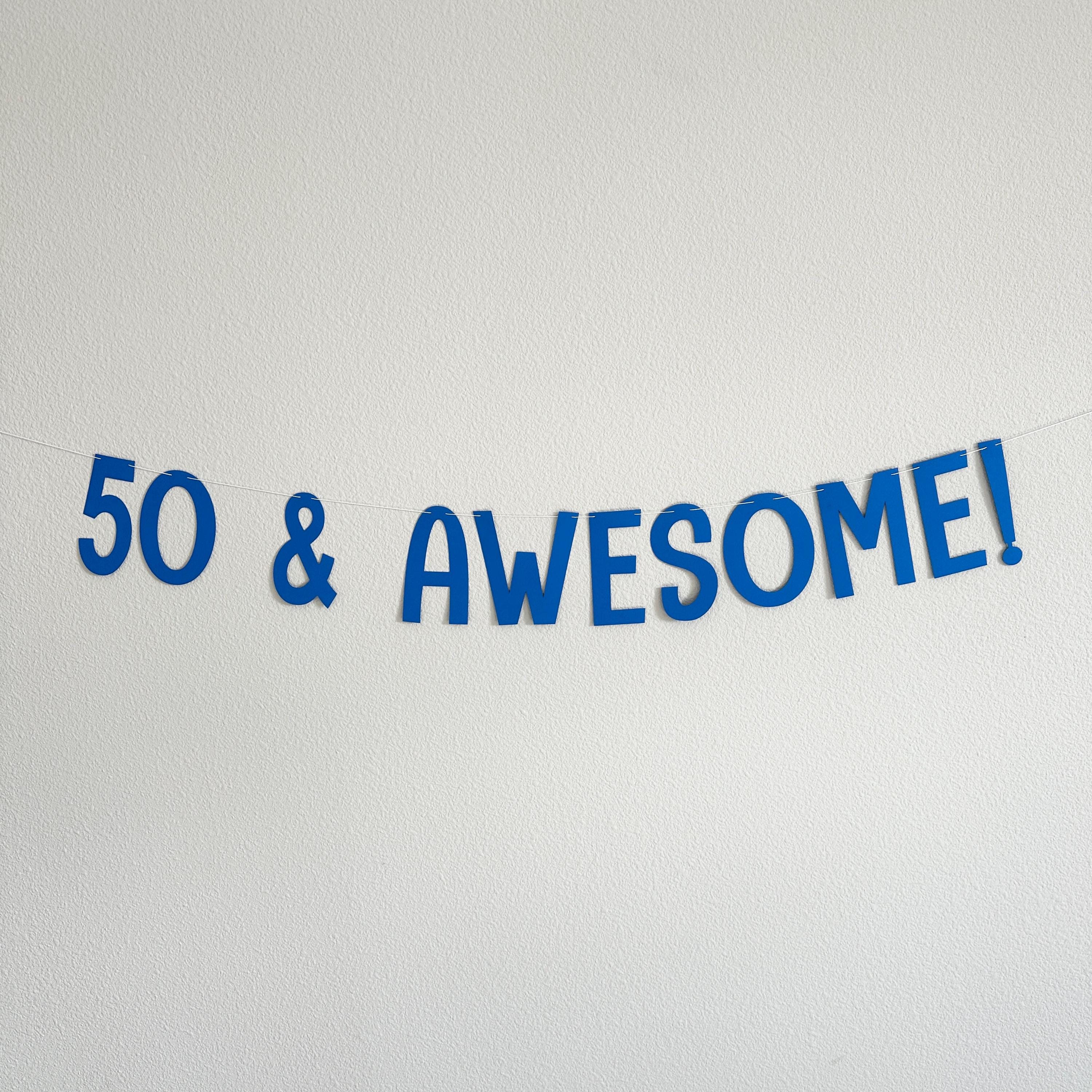 50 & Awesome!, 50th Birthday Party Ideas, 50th Birthday Decorations, Fiftieth Birthday Party Decorations