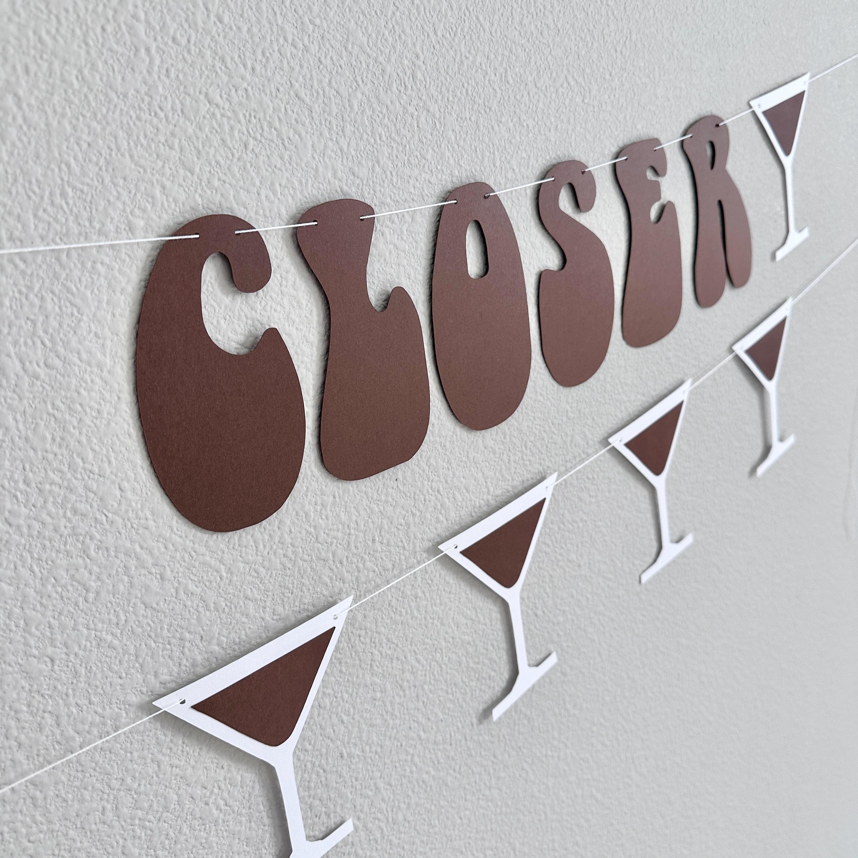 A Tini Bit Closer, A Tini Bit Closer Banner, Milestone Celebration Decoration, Bridal Shower Theme Ideas, Espresso Martini Themed Engagement