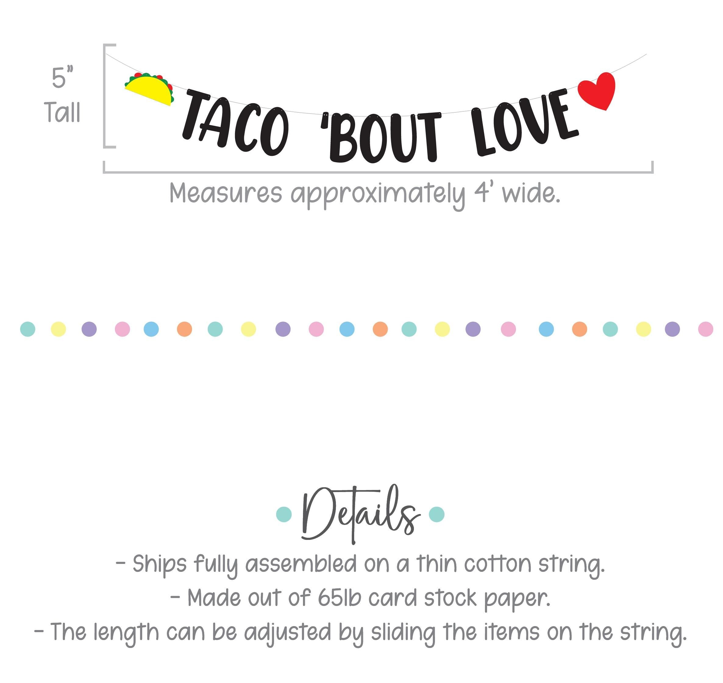 Taco &#39;Bout Love, Taco Valentine&#39;s Decorations, Taco Themed Anniversary Decorations, Taco &#39;Bout Love Banner, Taco Themed Engagement Party