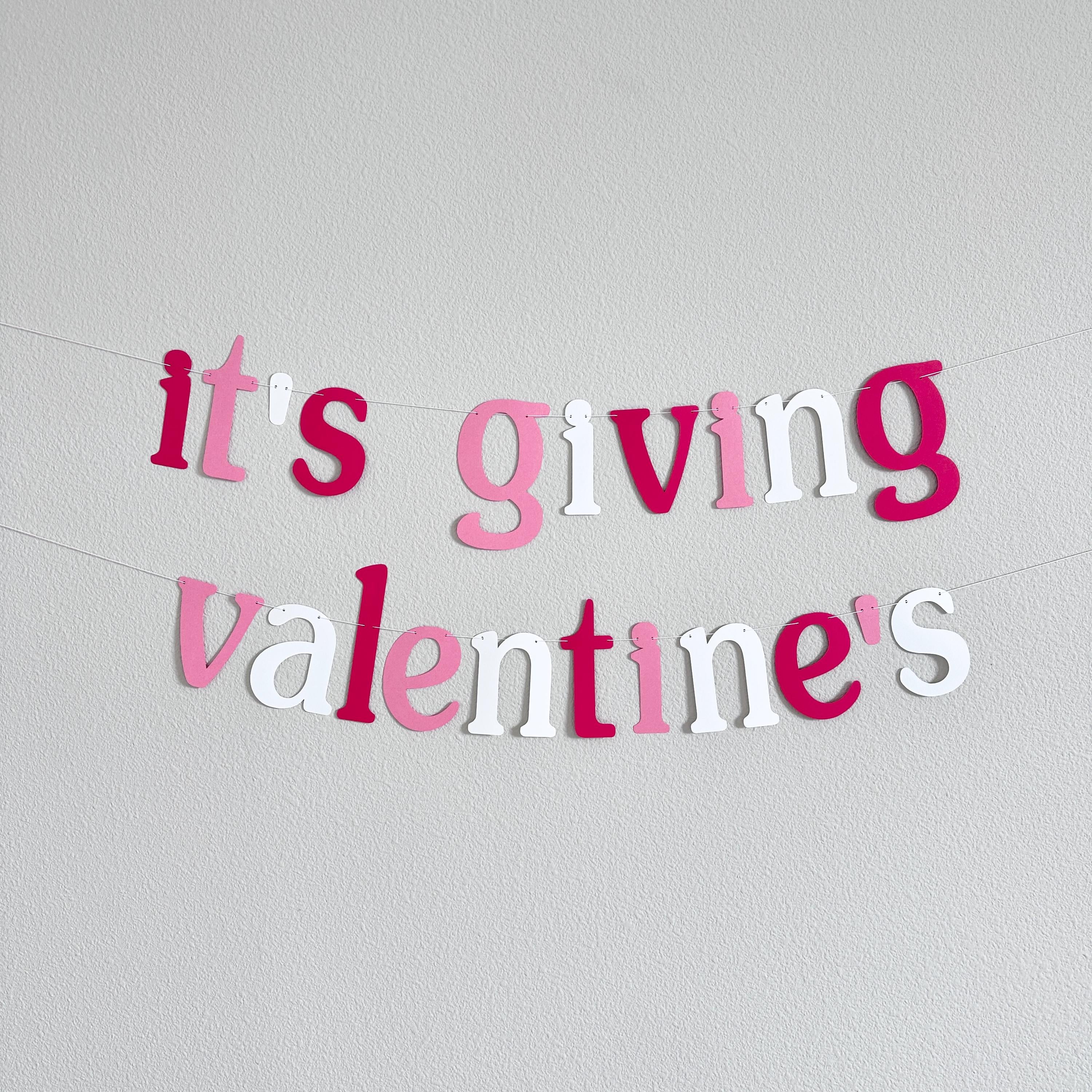 It&#39;s Giving Valentine&#39;s, It&#39;s Giving Valentine&#39;s Banner Decorations, Valentine&#39;s Day Party, Valentine&#39;s Day Decorations