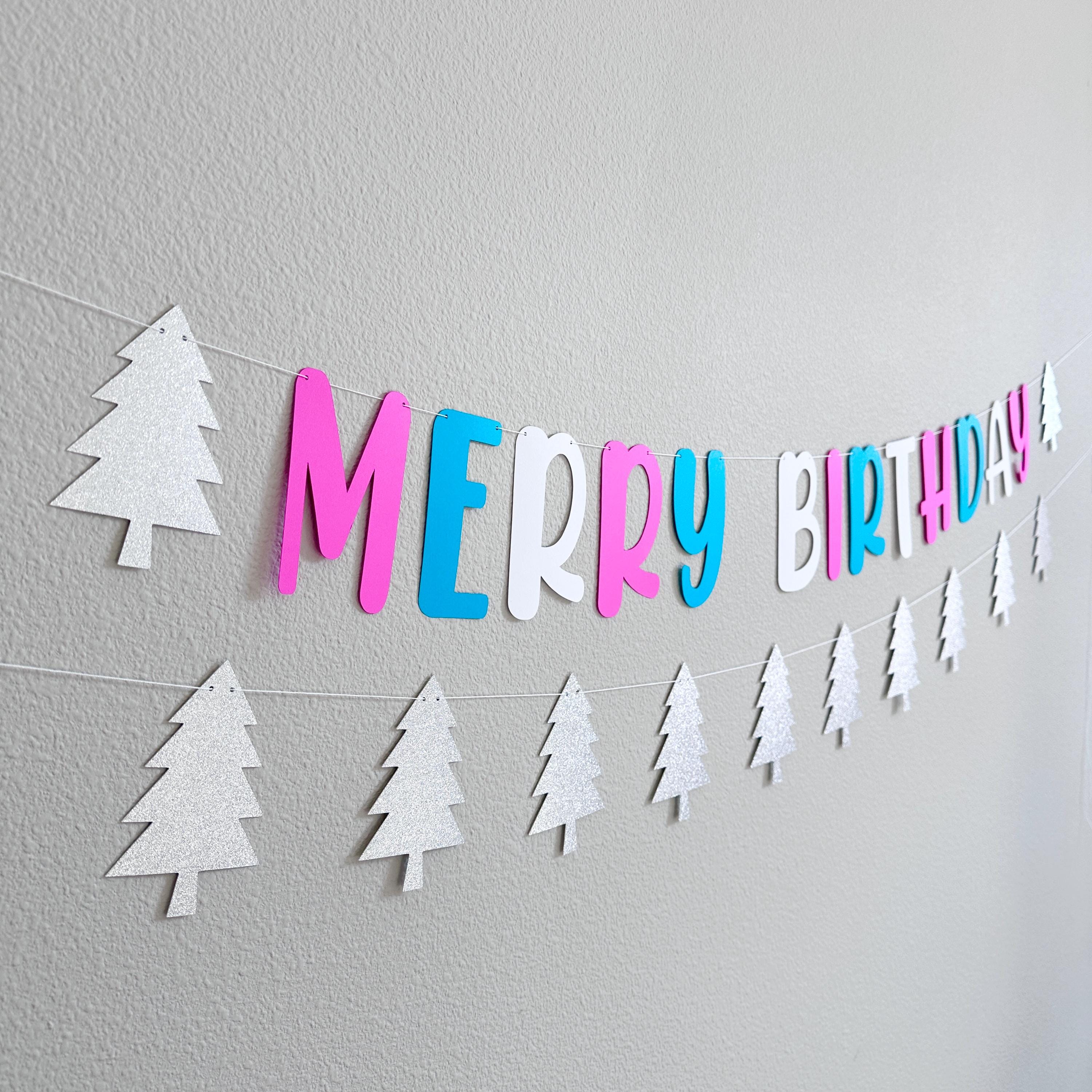 Merry Birthday Banner, Christmas Birthday Decorations, December Birthday Ideas, Merry Birthday, Christmas Birthday Banner