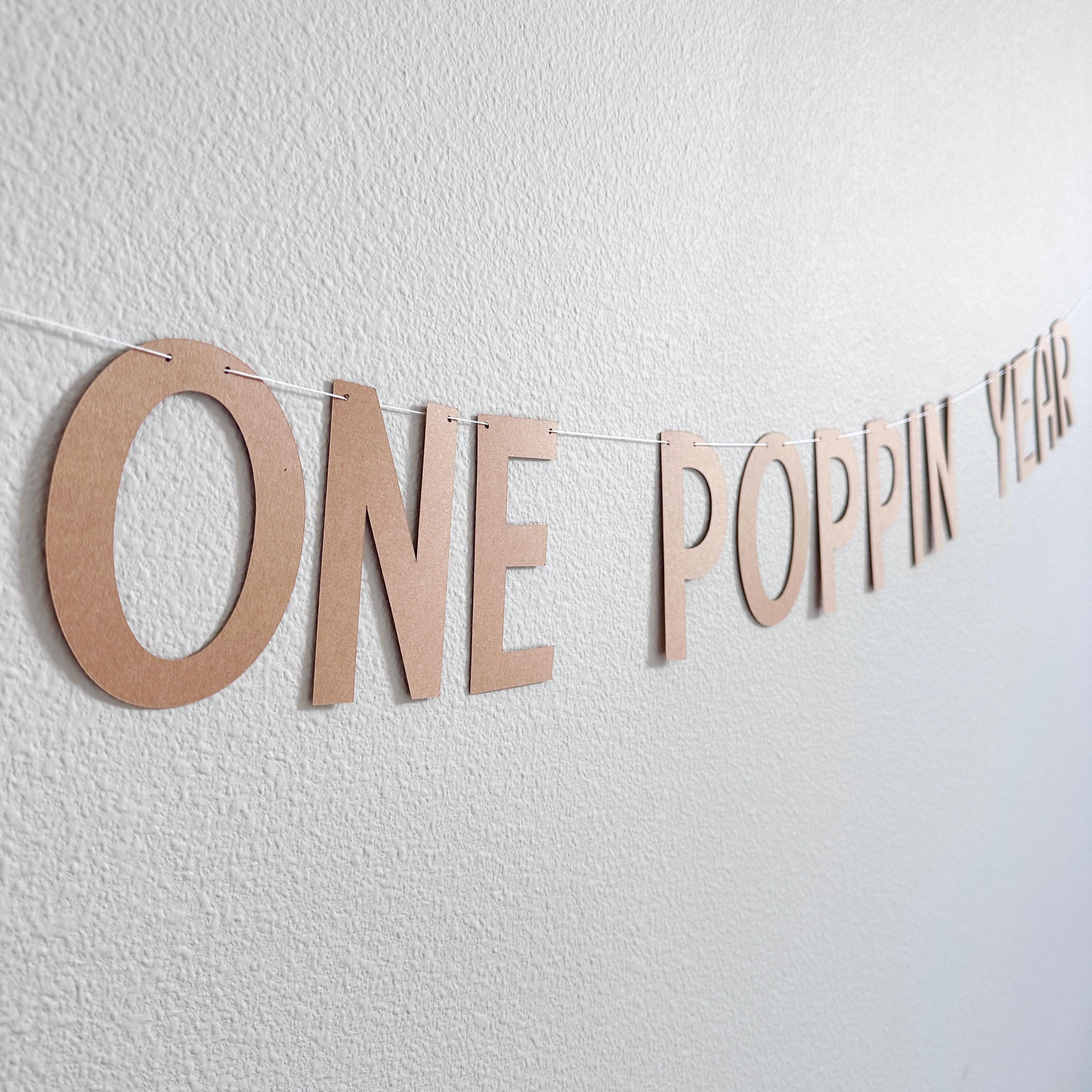 One Poppin Year Banner, One Poppin Year Decorations, First Anniversary Ideas, One Year Banner, 1 Year Celebration Decorations