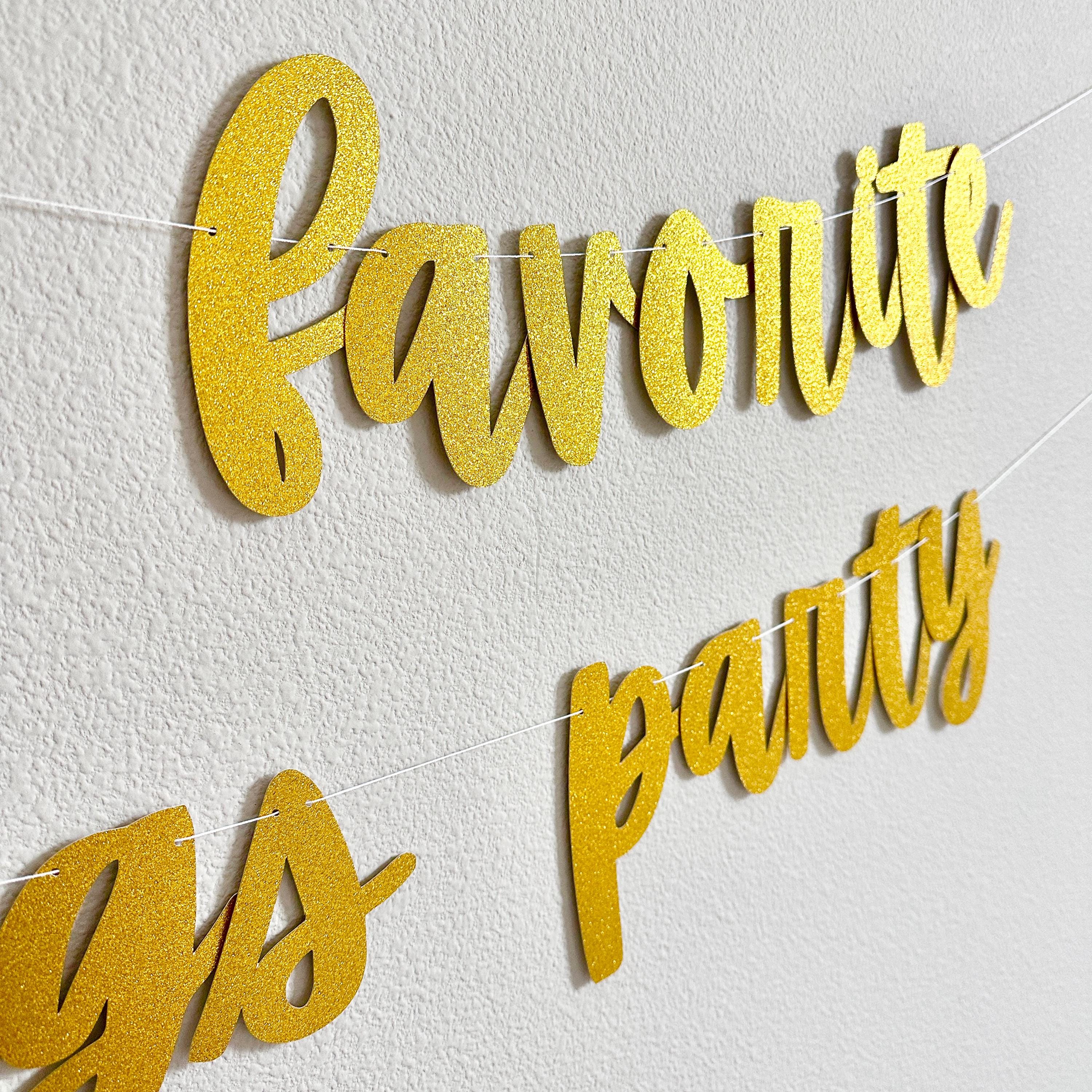 My Favorite Things Party, My Favorite Things Party Decoration, Girls Night Ideas, Our Favorite things Party Banner
