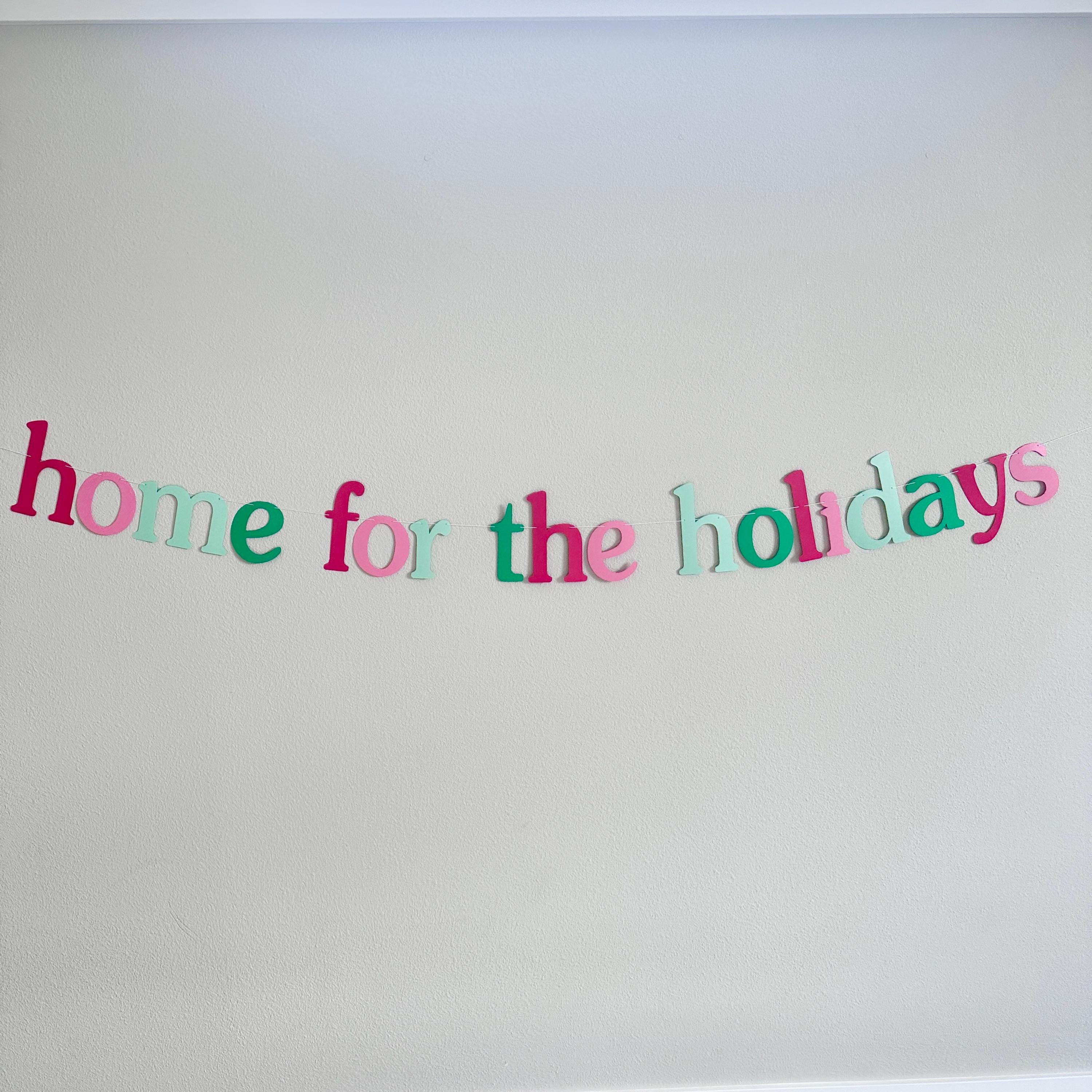 Home For The Holidays, Holiday Party Banner, Christmas Homecoming Decorations, Home For The Holidays Banner, Holiday Party Celebration