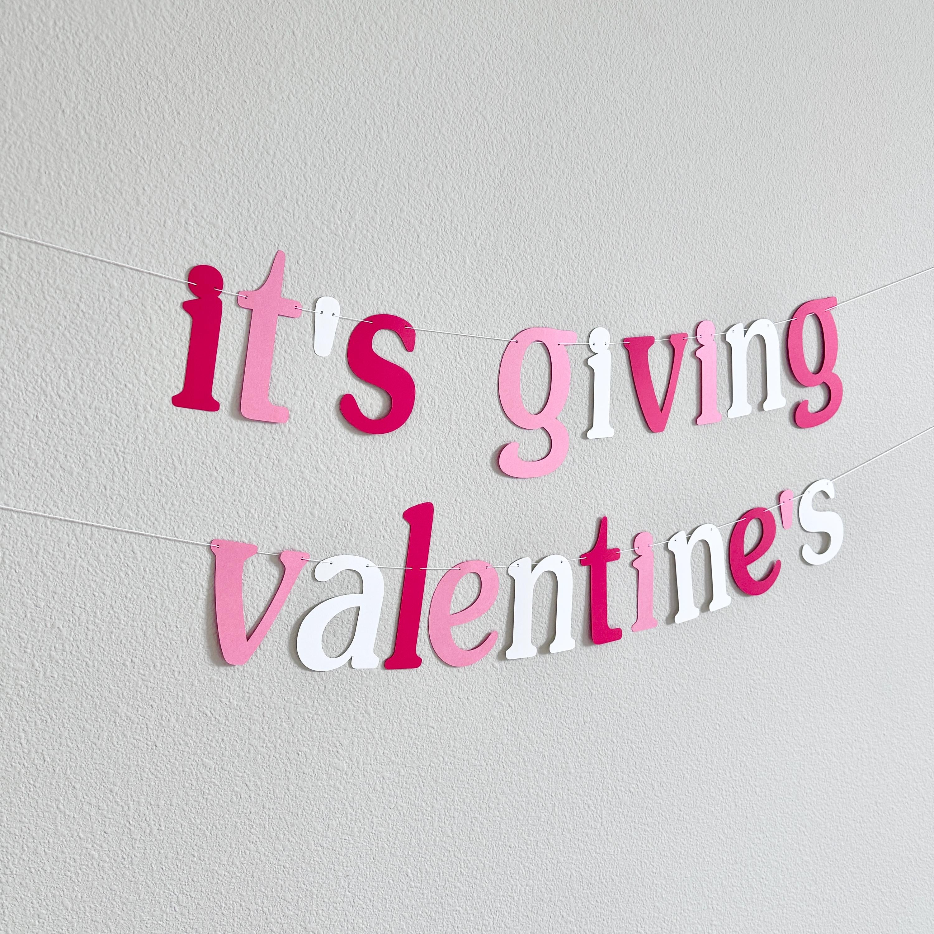 It&#39;s Giving Valentine&#39;s, It&#39;s Giving Valentine&#39;s Banner Decorations, Valentine&#39;s Day Party, Valentine&#39;s Day Decorations