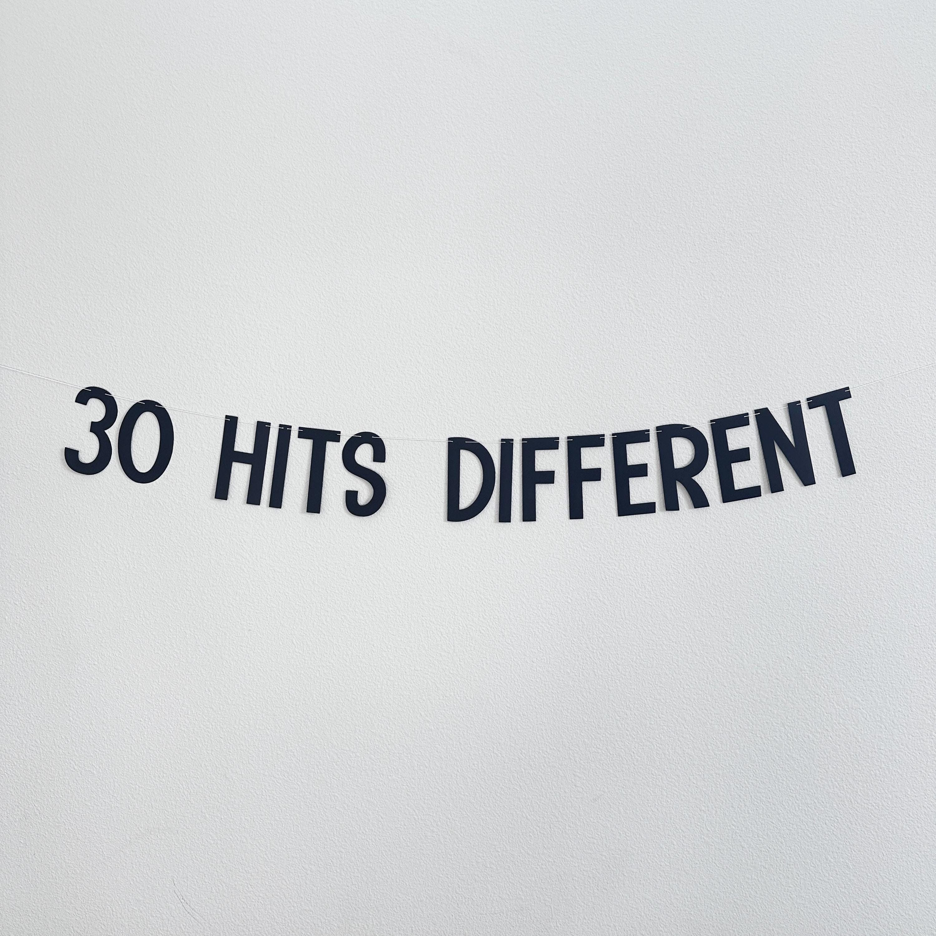30 Hits Different, 30th Birthday Banner, 30th Birthday Party Theme Ideas, Thirtieth Birthday Decorations, 30th birthday Party Banner