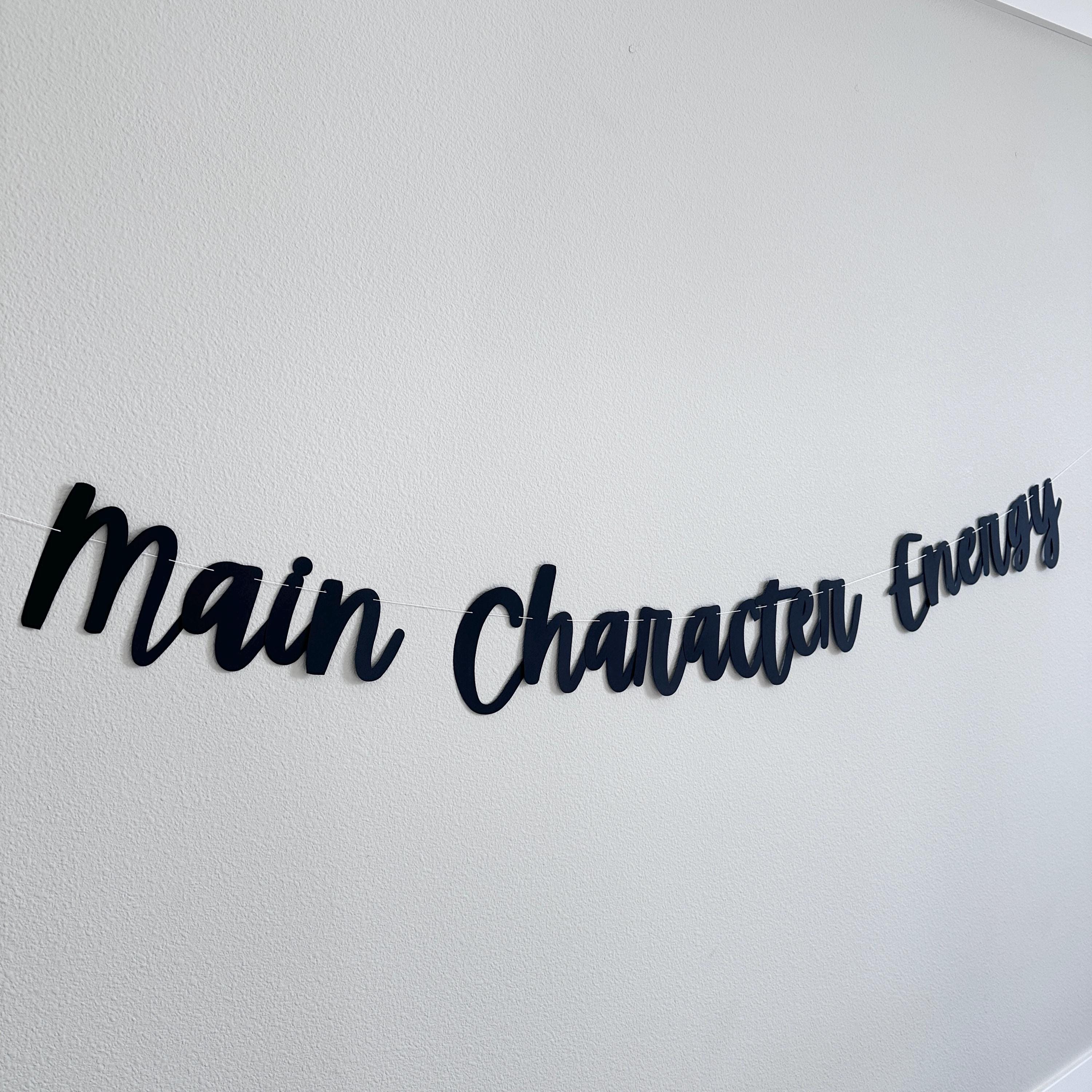 Main Character Energy, Main Character Energy Banner, Main Character Energy Decorations, Birthday Trends, Main Character Party