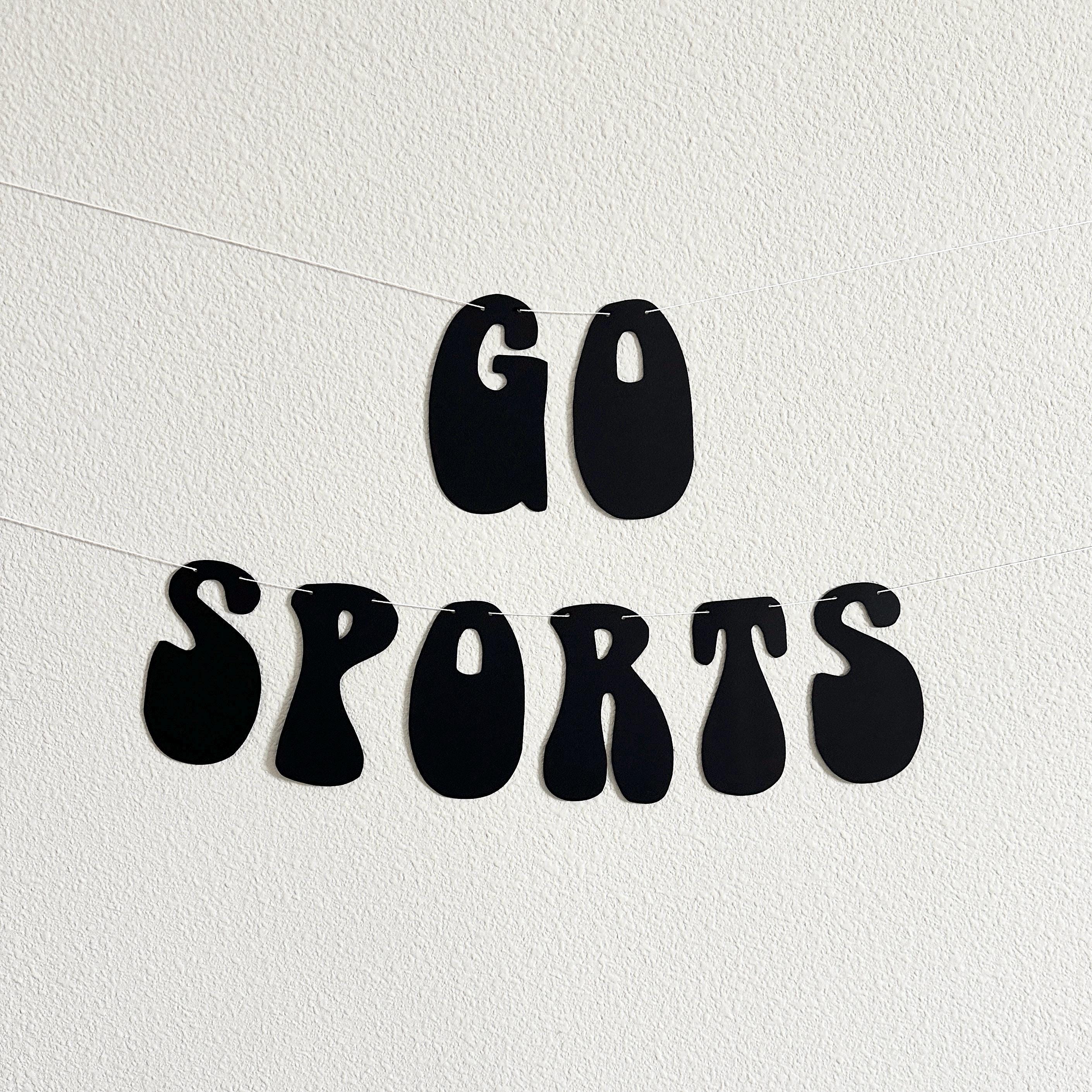 Go Sports, Go Sports Banner, Go Sports Decorations, Sports Themed Party, Sports Banner, Funny Sports Decorations, Sports Jokes