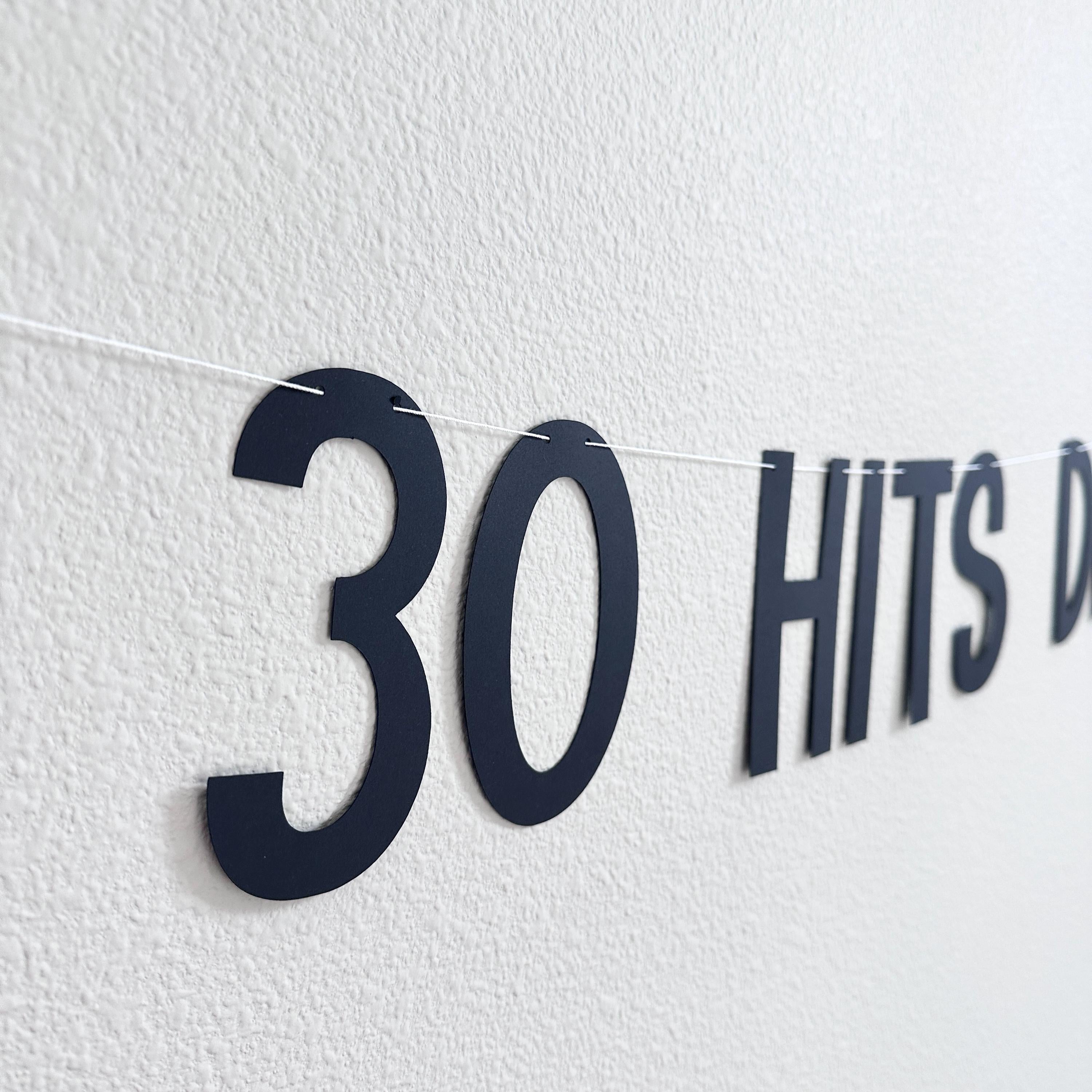 30 Hits Different, 30th Birthday Banner, 30th Birthday Party Theme Ideas, Thirtieth Birthday Decorations, 30th birthday Party Banner