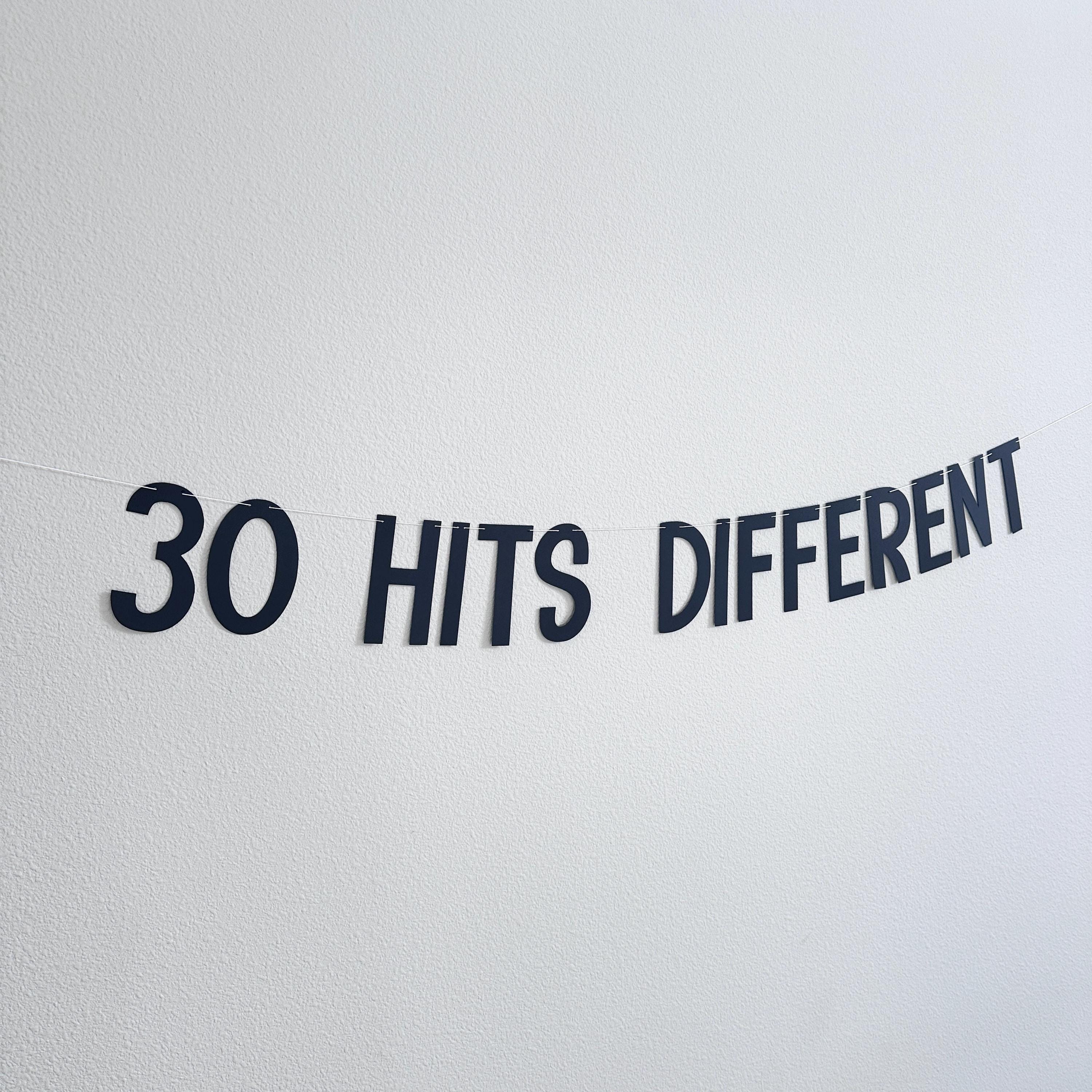30 Hits Different, 30th Birthday Banner, 30th Birthday Party Theme Ideas, Thirtieth Birthday Decorations, 30th birthday Party Banner
