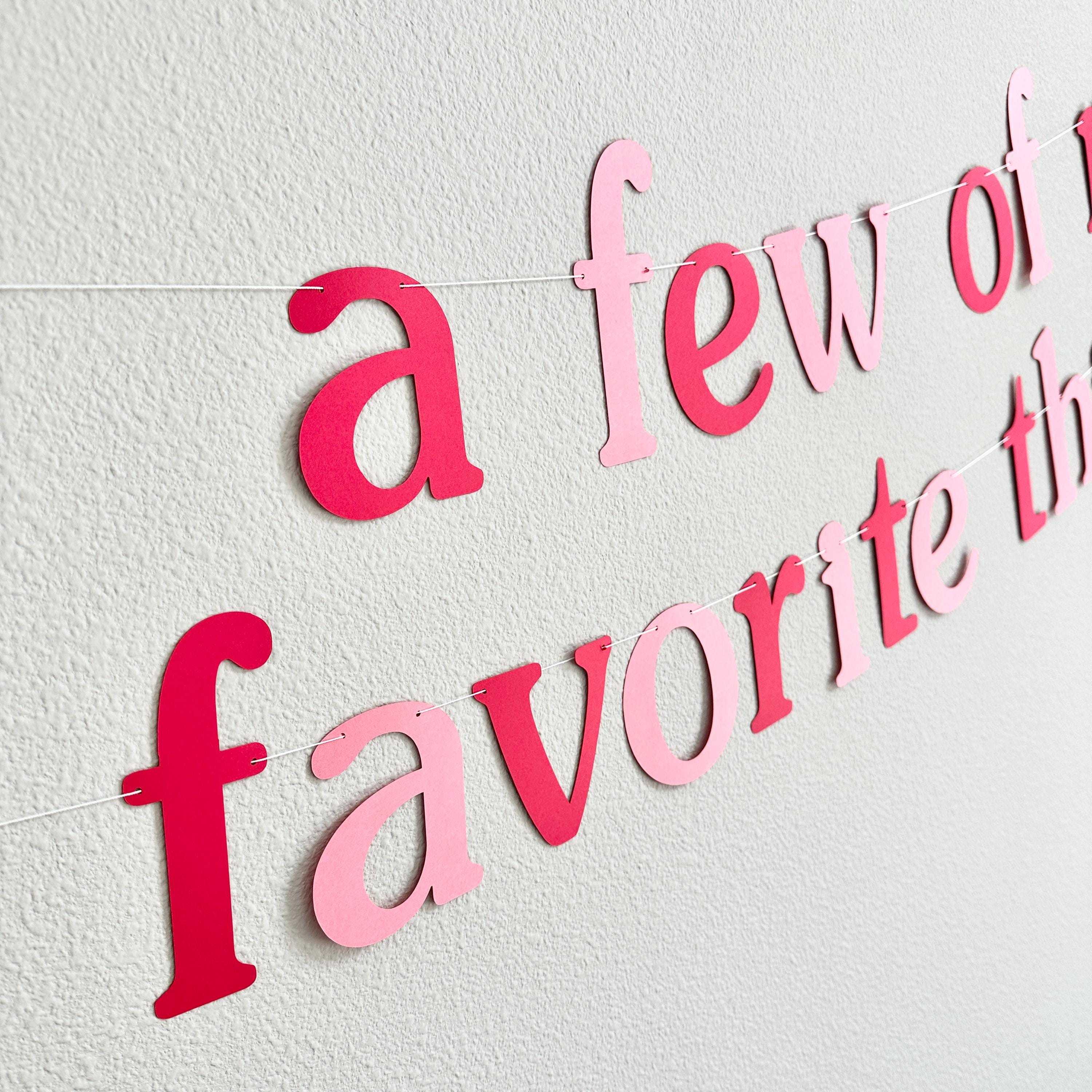 A Few Of My Favorite Things, My Favorite Things Party, Girls Night Party Theme Ideas, Girls Night Ideas, Our Favorite things Party Banner