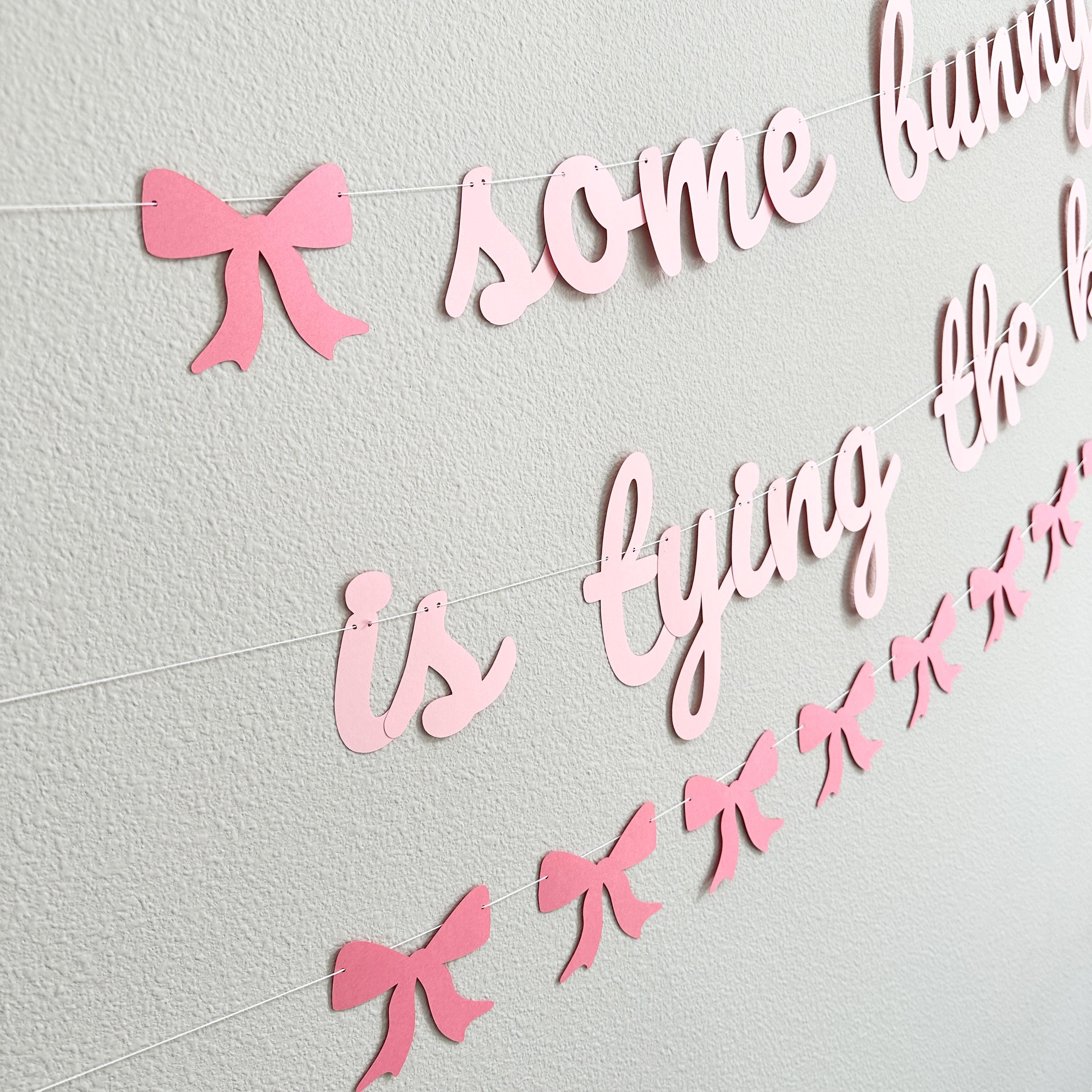 Some Bunny Is Tying The Knot Banner, Easter Coquette Bridal Shower, Coquette Bachelorette Party, April Bridal Shower Decorations