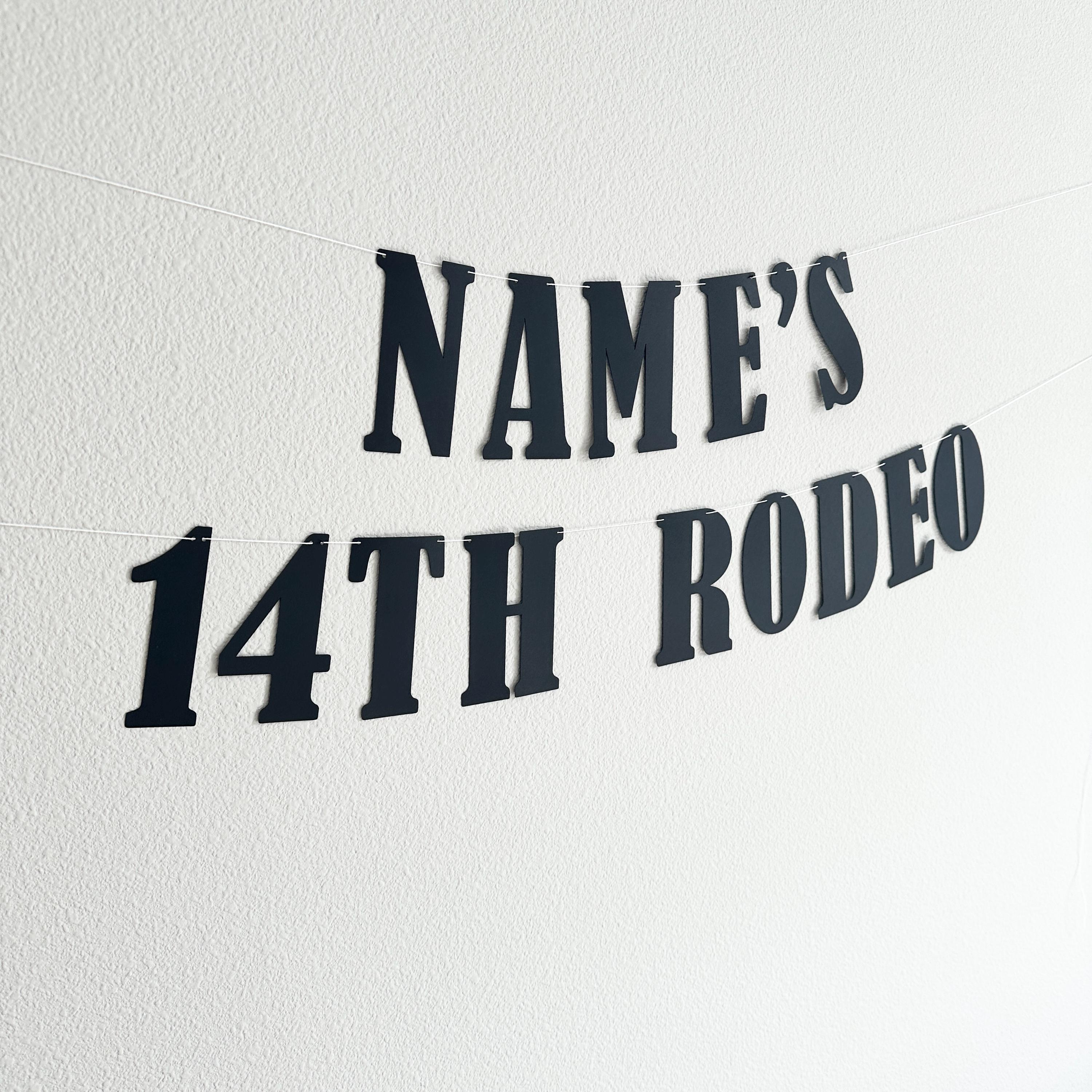 Name&#39;s 14th Rodeo, 14th Birthday Decorations, Western Themed 14th Birthday, Boy 14th Birthday Ideas, Rodeo Birthday Party Banner