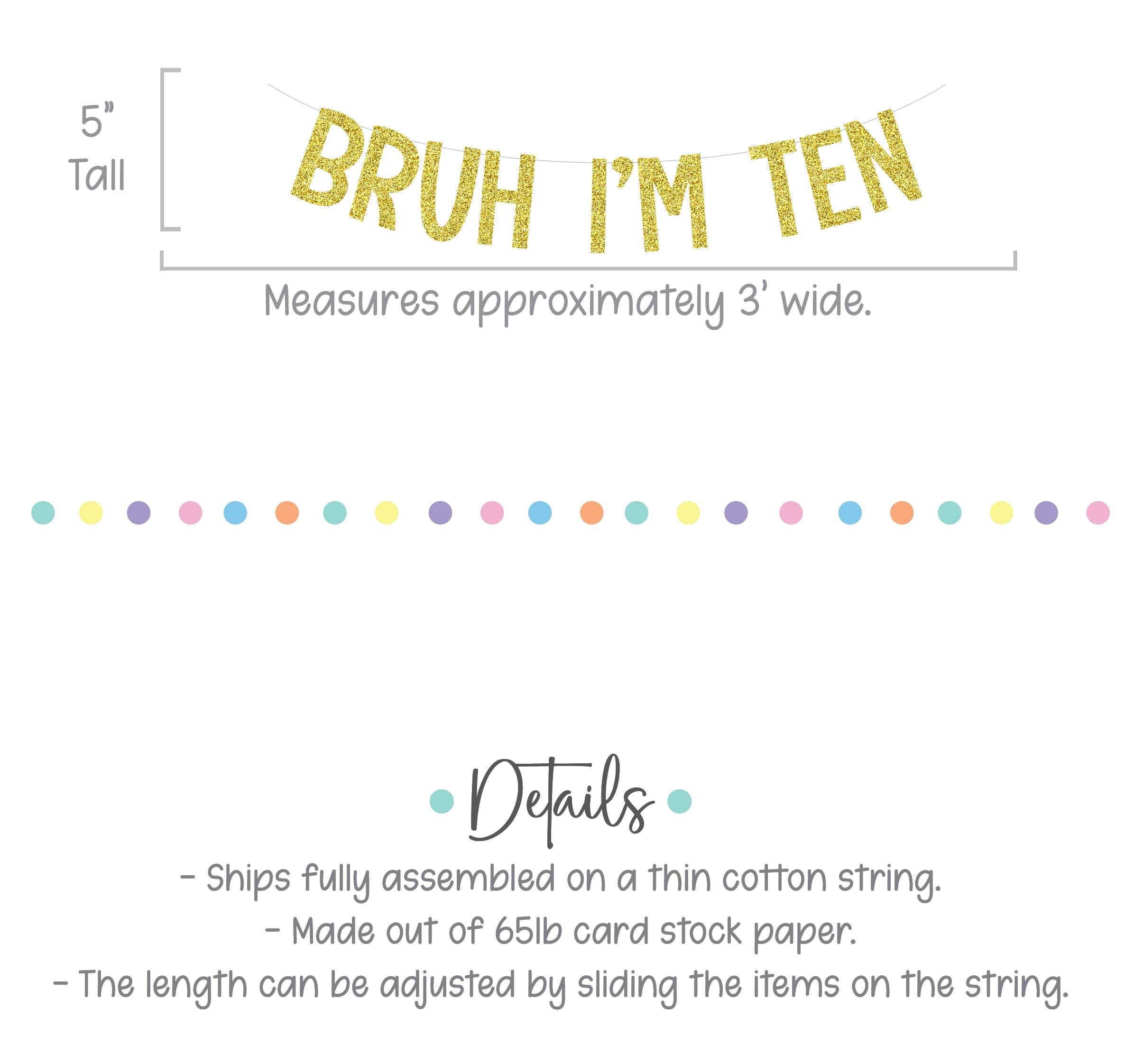 Bruh I&#39;m Ten, 10th Birthday Banner, Gold Tenth Birthday Decorations, Bruh I&#39;m Ten Banner, 10th Birthday Ideas, Boys 10th Birthday