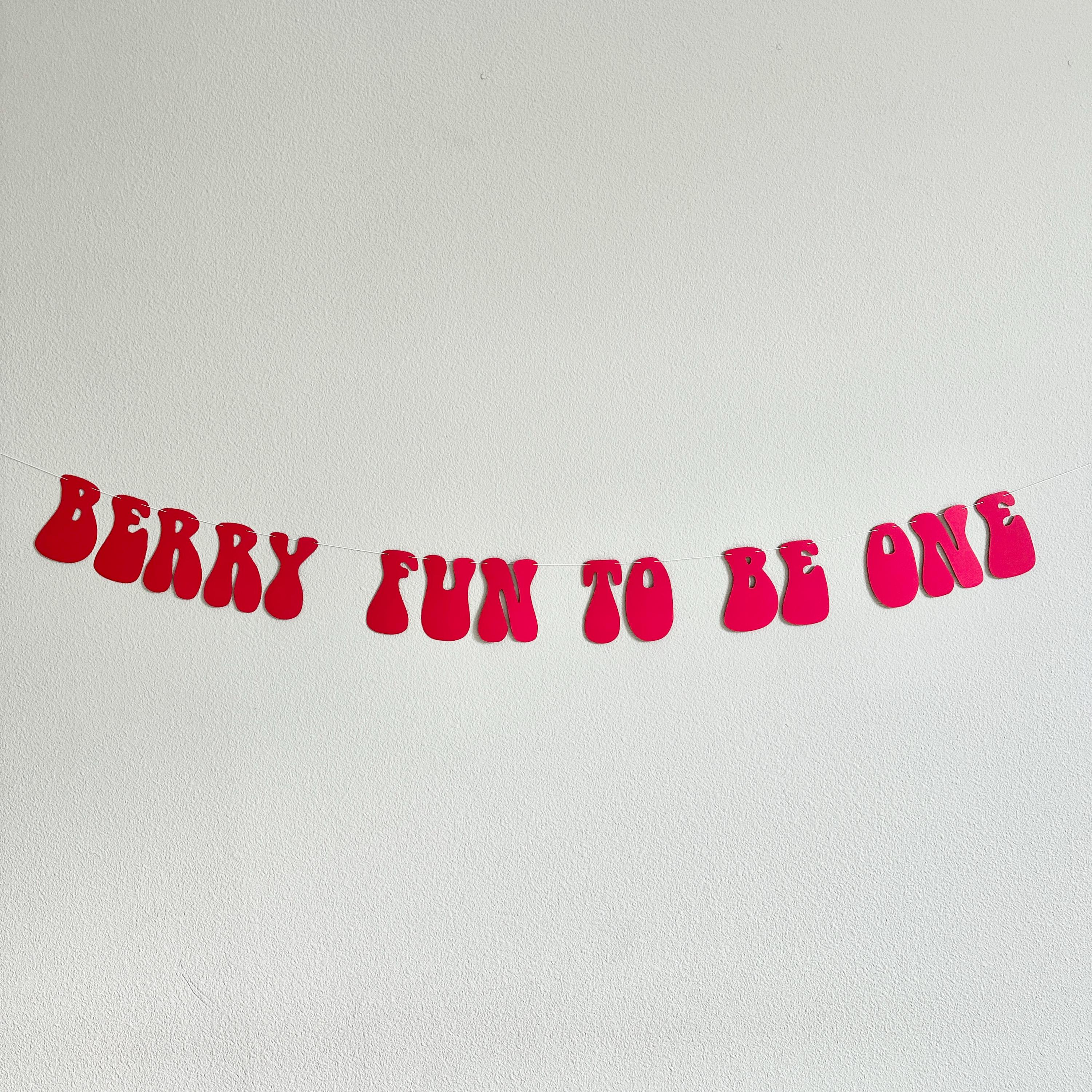 Berry Fun To Be One, 1st Birthday Party Theme Ideas, Berry 1st Birthday, Berry Fun To Be One Decorations, Berry Fun Birthday Party Banner