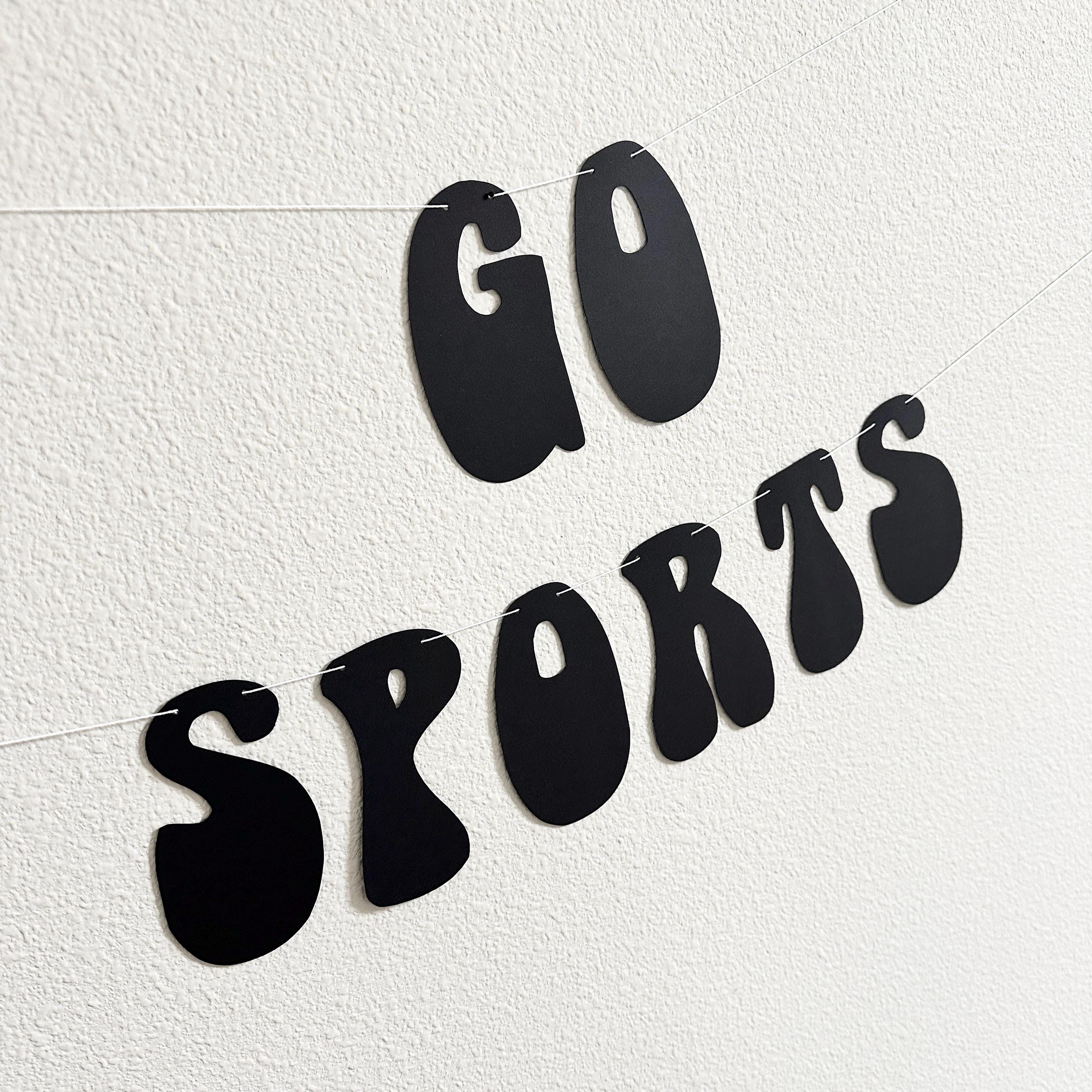 Go Sports, Go Sports Banner, Go Sports Decorations, Sports Themed Party, Sports Banner, Funny Sports Decorations, Sports Jokes