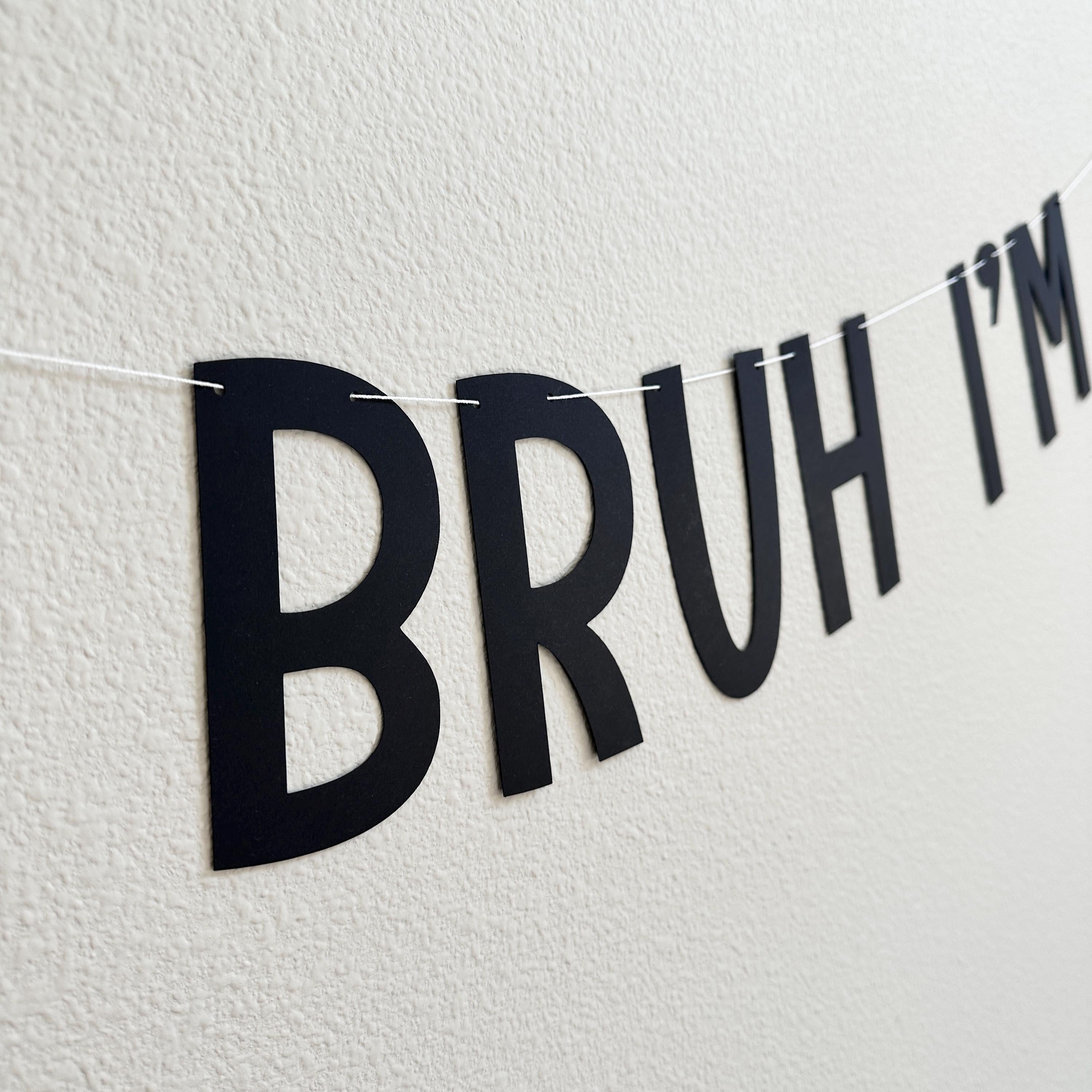 Bruh I&#39;m Six, 6th Birthday Banner, Sixth Birthday Decorations, Bruh I&#39;m Six Banner, 6th Birthday Ideas, Boys 6th Birthday Ideas