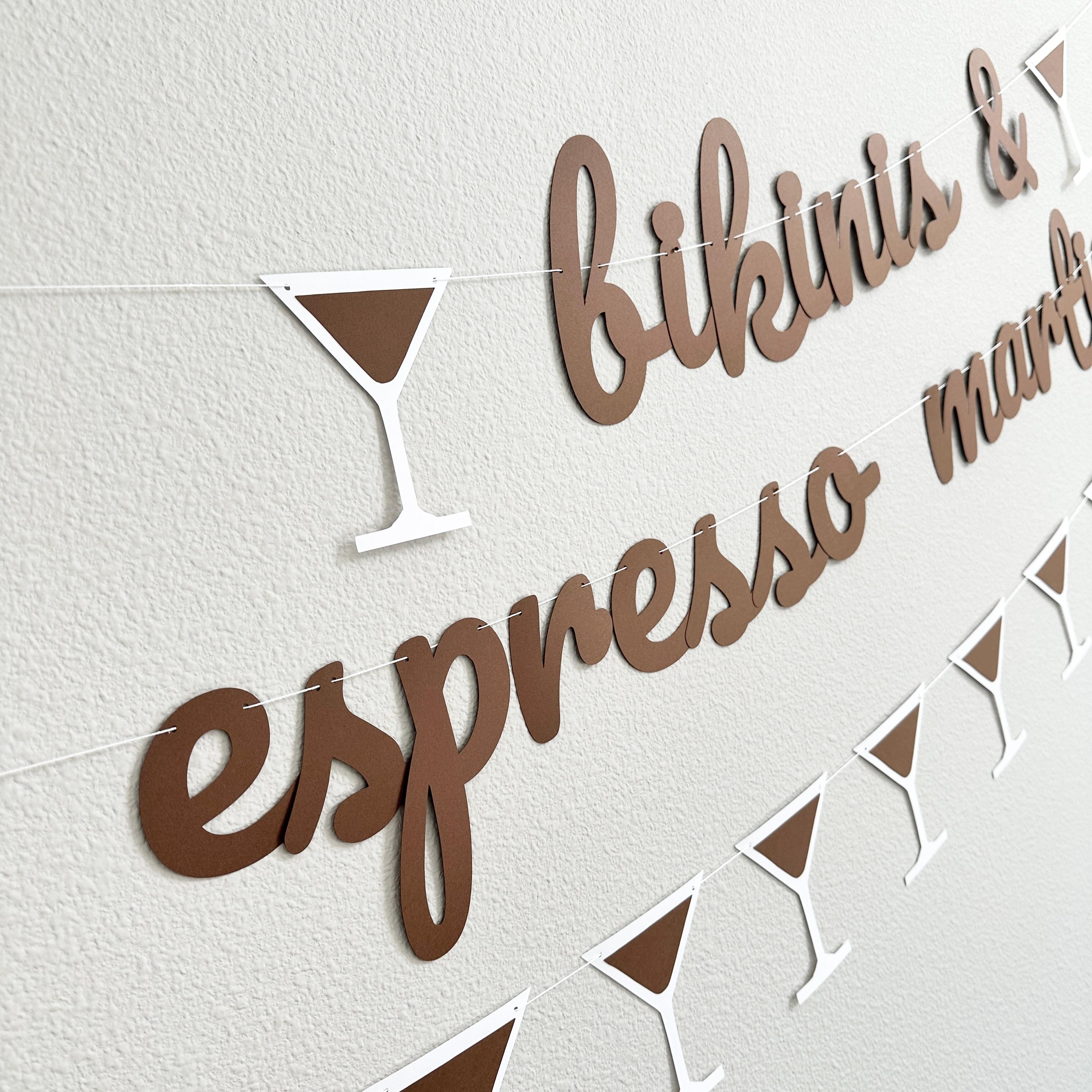 Bikinis & Espresso Martinis, Bikinis and Espresso Martinis Decorations, Bachelorette Party Decorations, Bachelorette Inspiration