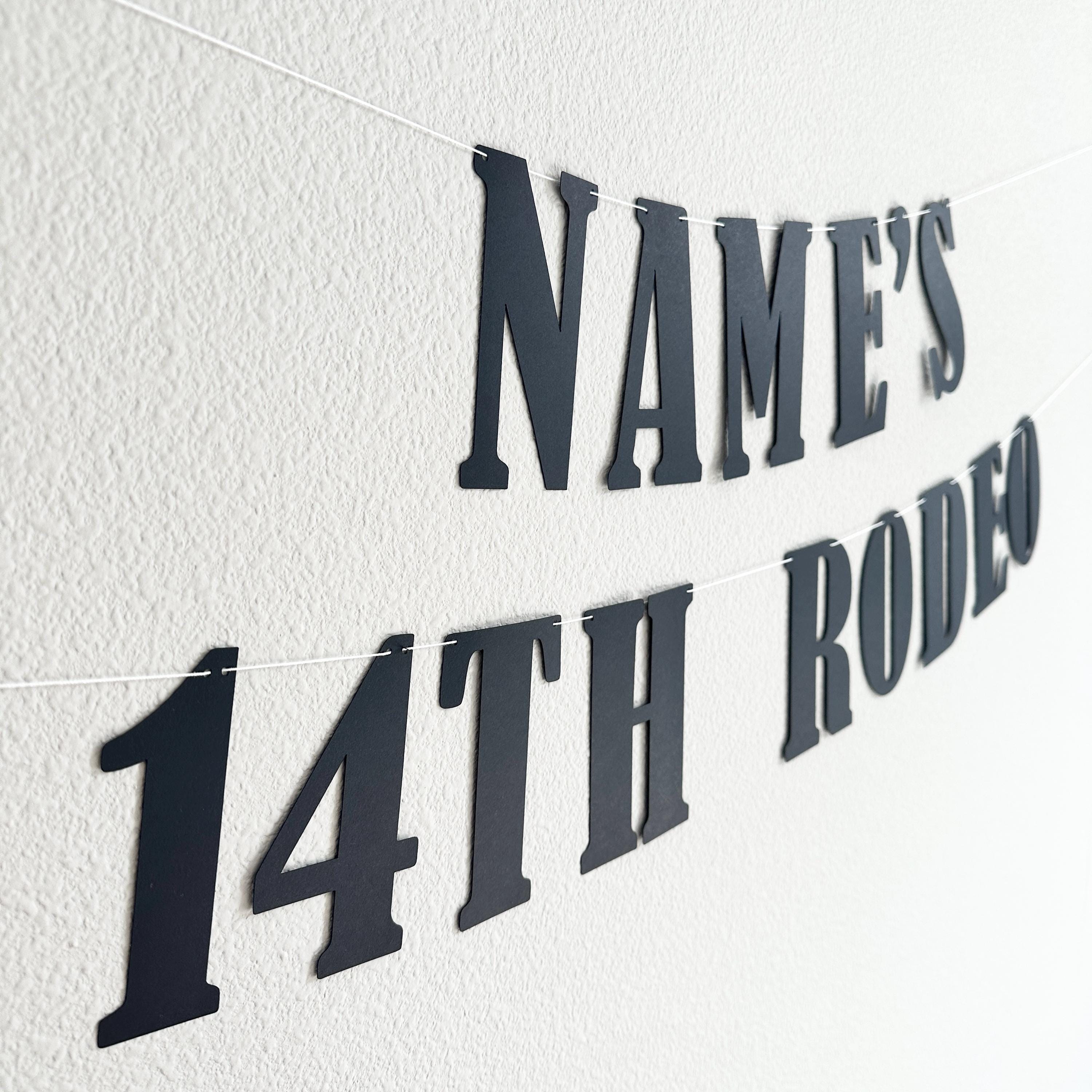 Name&#39;s 14th Rodeo, 14th Birthday Decorations, Western Themed 14th Birthday, Boy 14th Birthday Ideas, Rodeo Birthday Party Banner