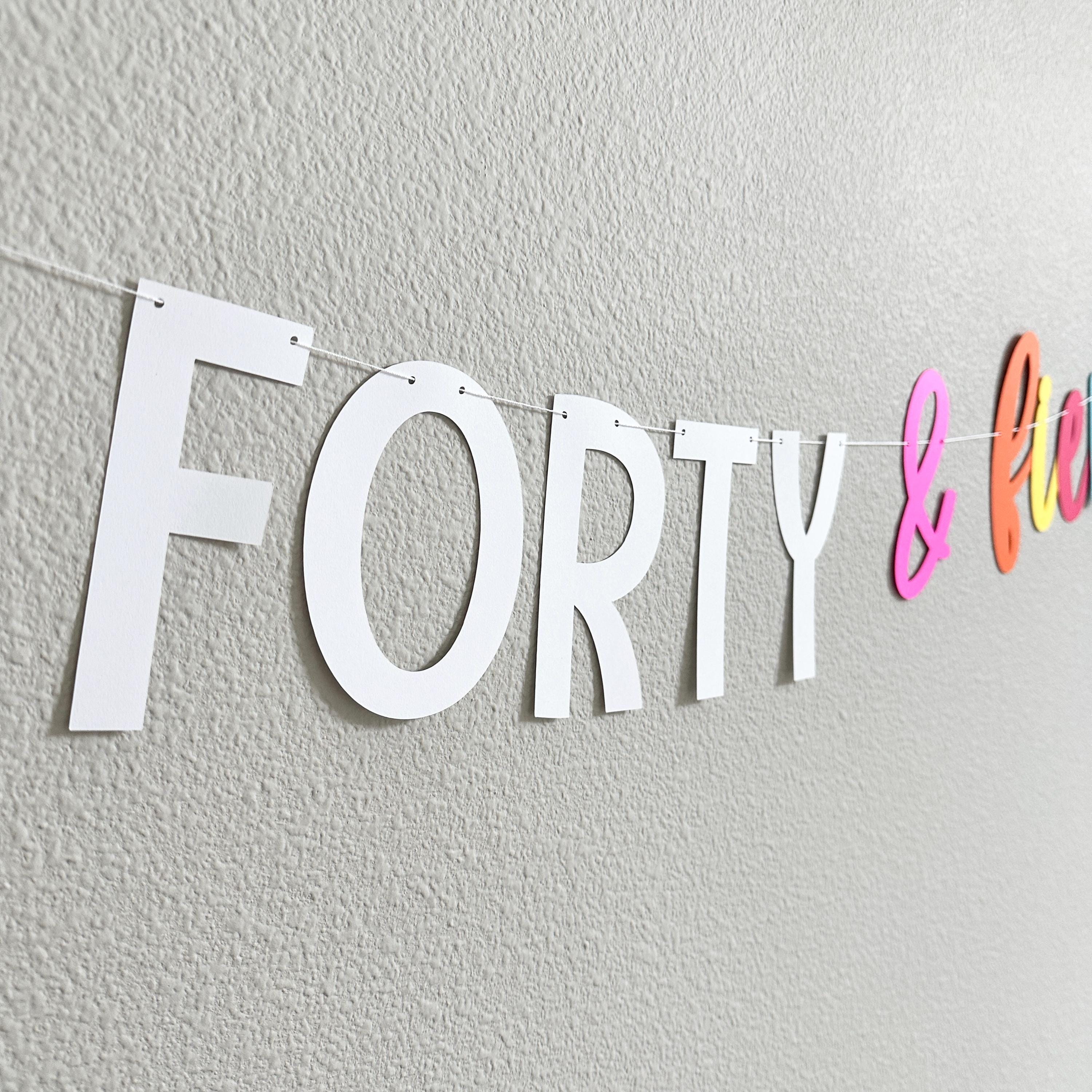 Forty & Fierce, 40th Birthday Decorations, 40th Birthday Ideas, 40th Birthday Party Banner, Fortieth Birthday Party Decorations