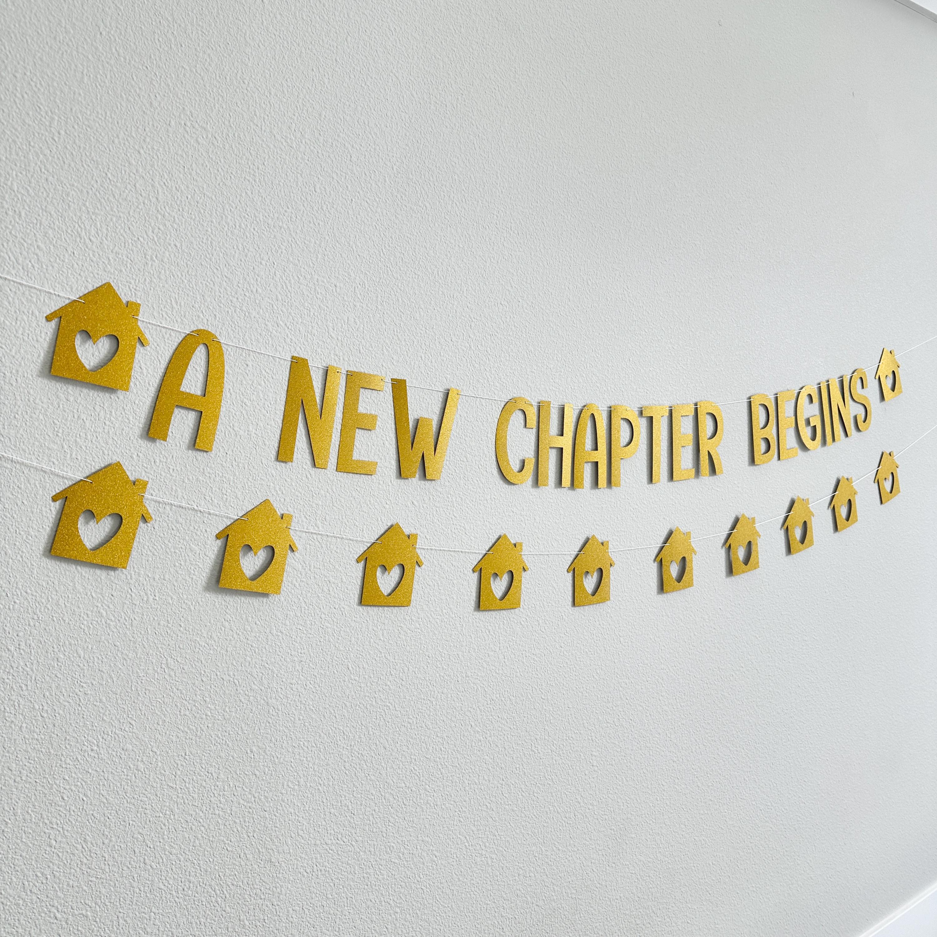 A New Chapter Begins, A New Chapter Begins Decorations, New Home, New House, Housewarming Party Decorations