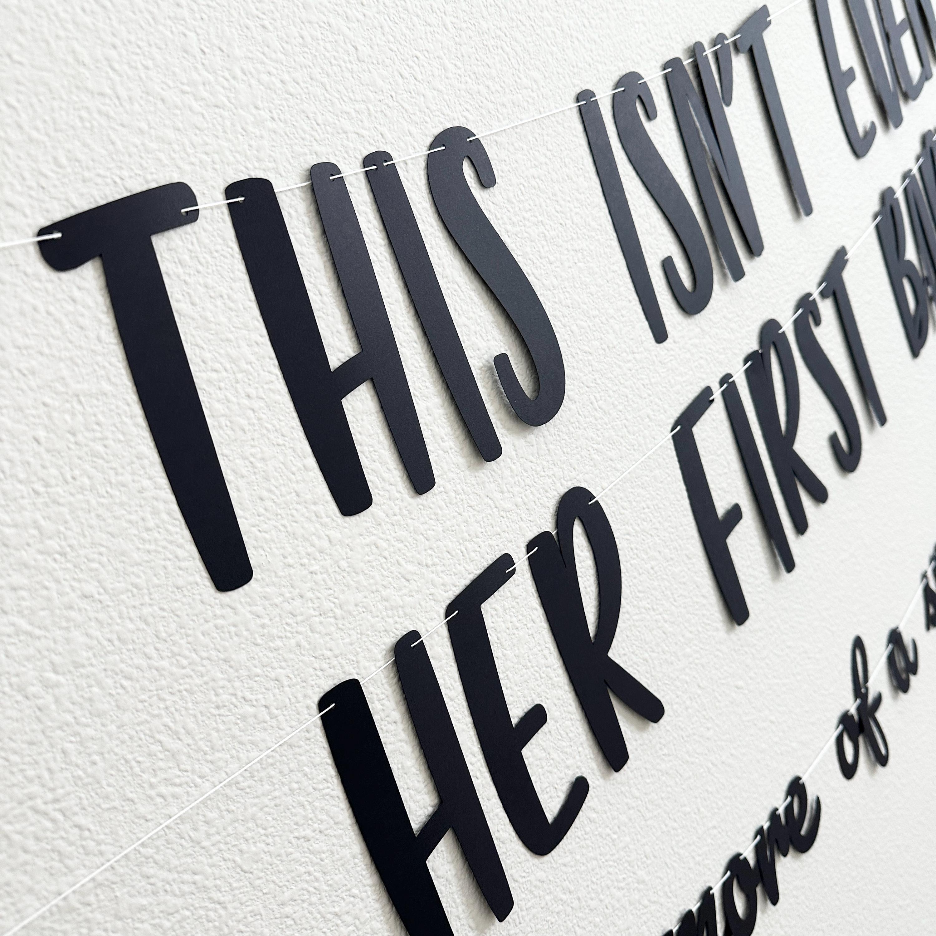 This Isn&#39;t Even Her First Baby So It&#39;s More Of A Sprinkle Then, Bebe Shower Banner, Baby Sprinkle Theme Ideas, 2nd Baby Shower