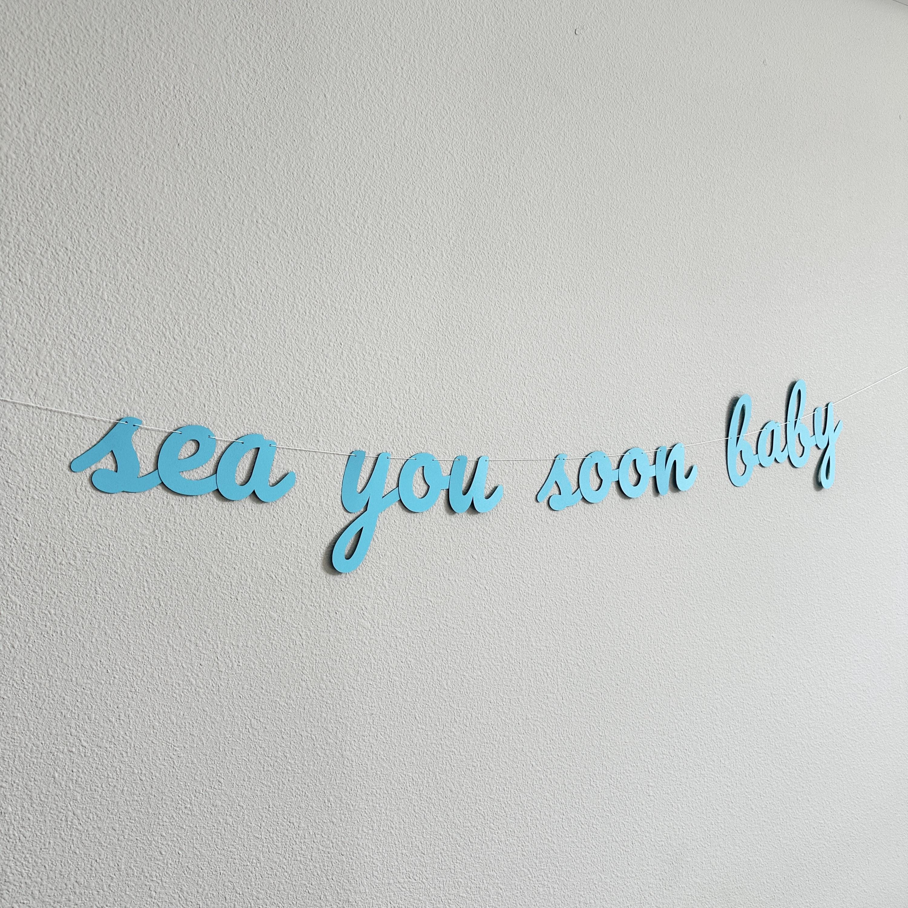 Sea you Soon Baby, Ocean Themed Baby Shower Banner, Baby Shower Decorations, Ocean Baby Shower Banner, Nautical Baby Shower