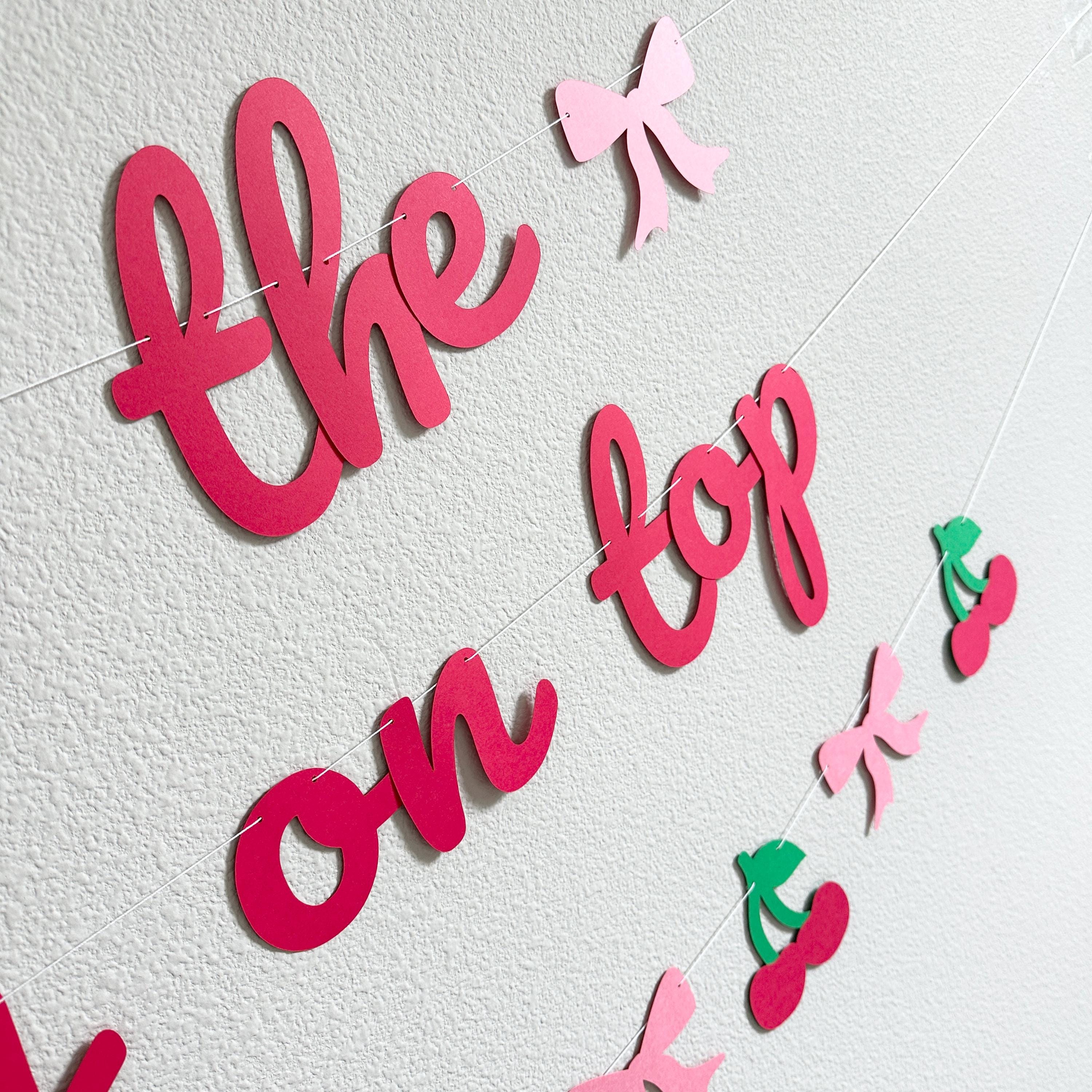 She&#39;s The Cherry On Top, Cherry On Top Banner, Cherry On Top Decorations, Cherry Themed Bachelorette Party, Cherry Bridal Shower, Cherries